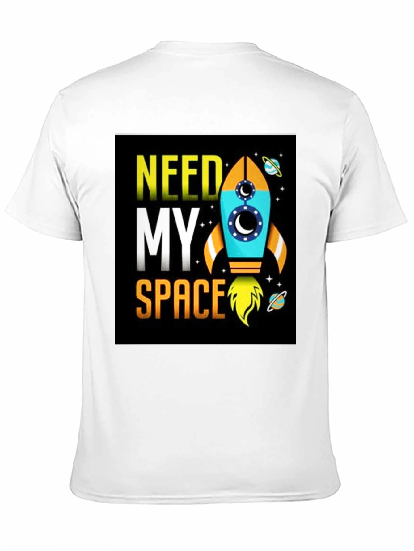 Need My Space T-Shirt - Rocket Design