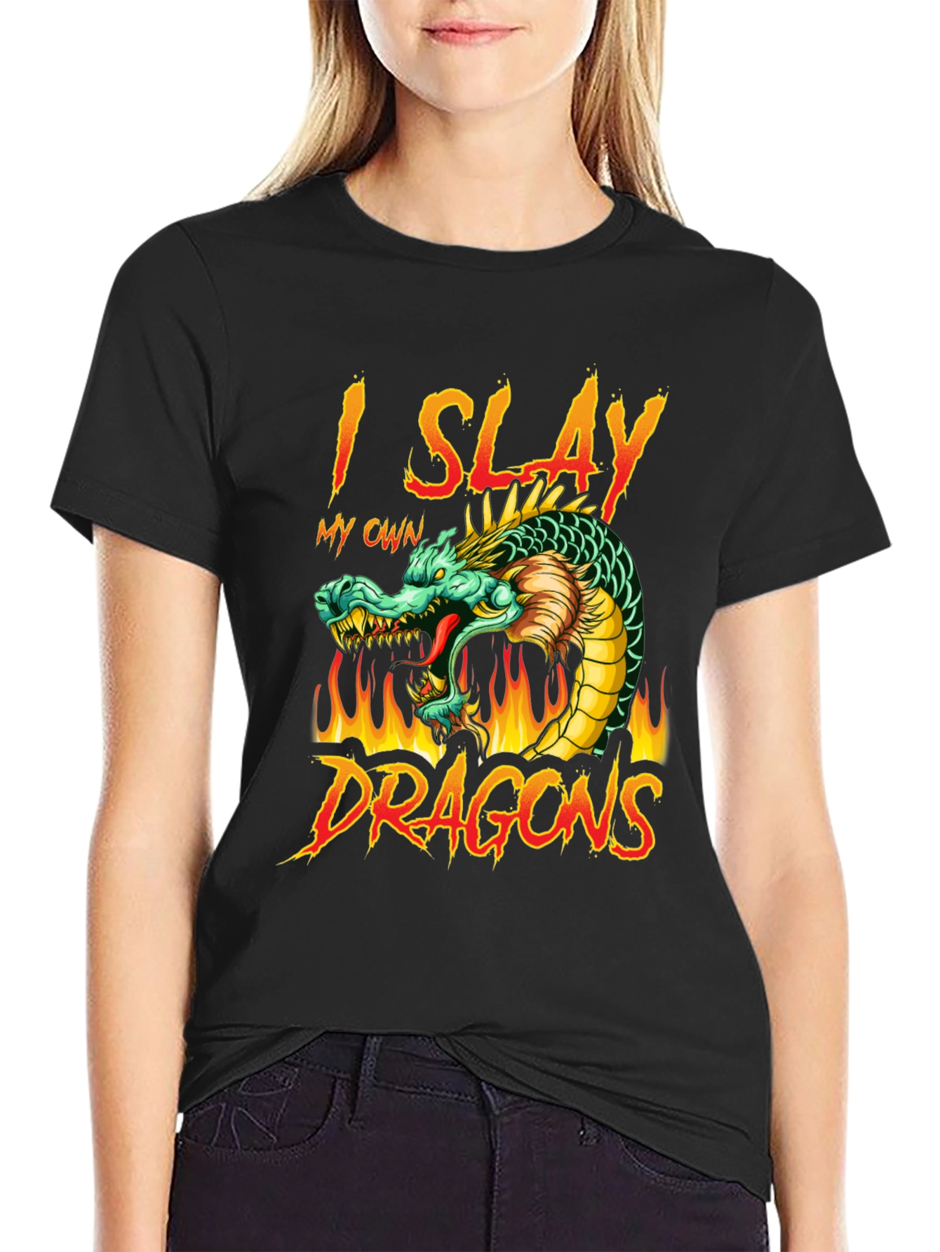 I Slay My Own Dragons Graphic T-Shirt
