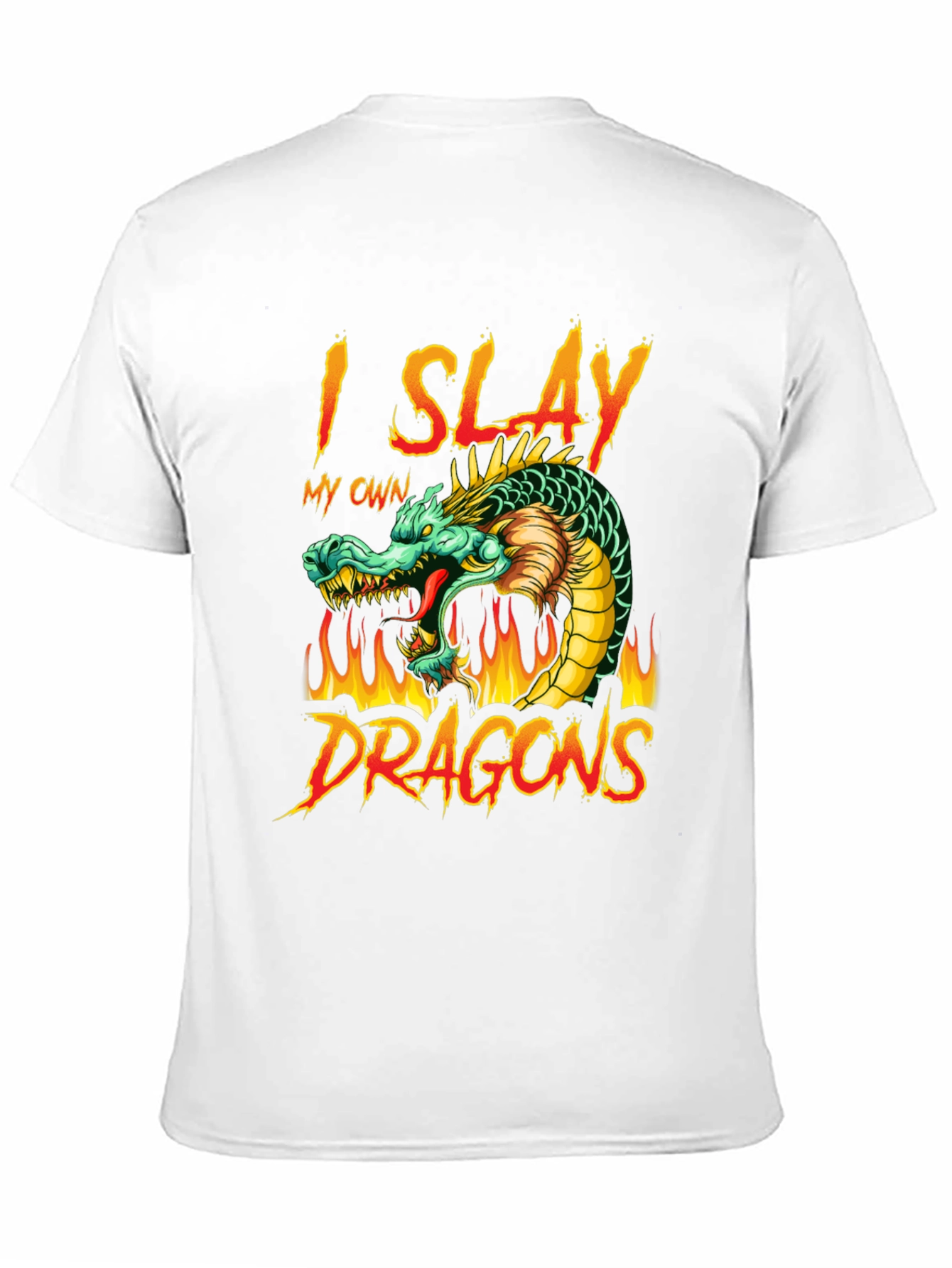 I Slay My Own Dragons Graphic T-Shirt
