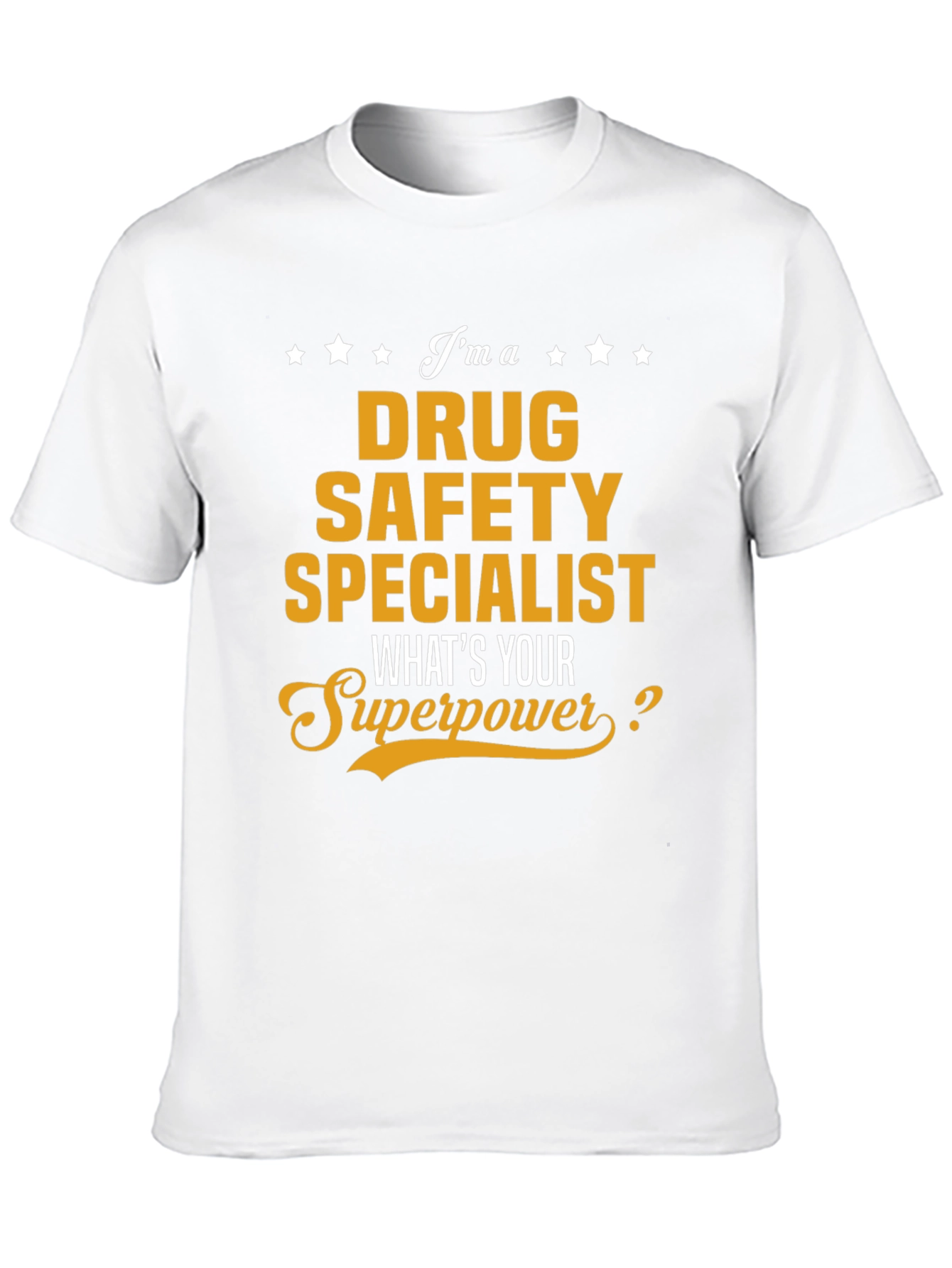 Drug Safety Specialist Superpower T-Shirt