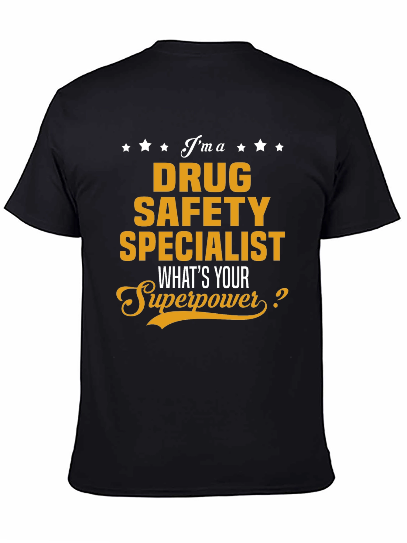 Drug Safety Specialist Superpower T-Shirt