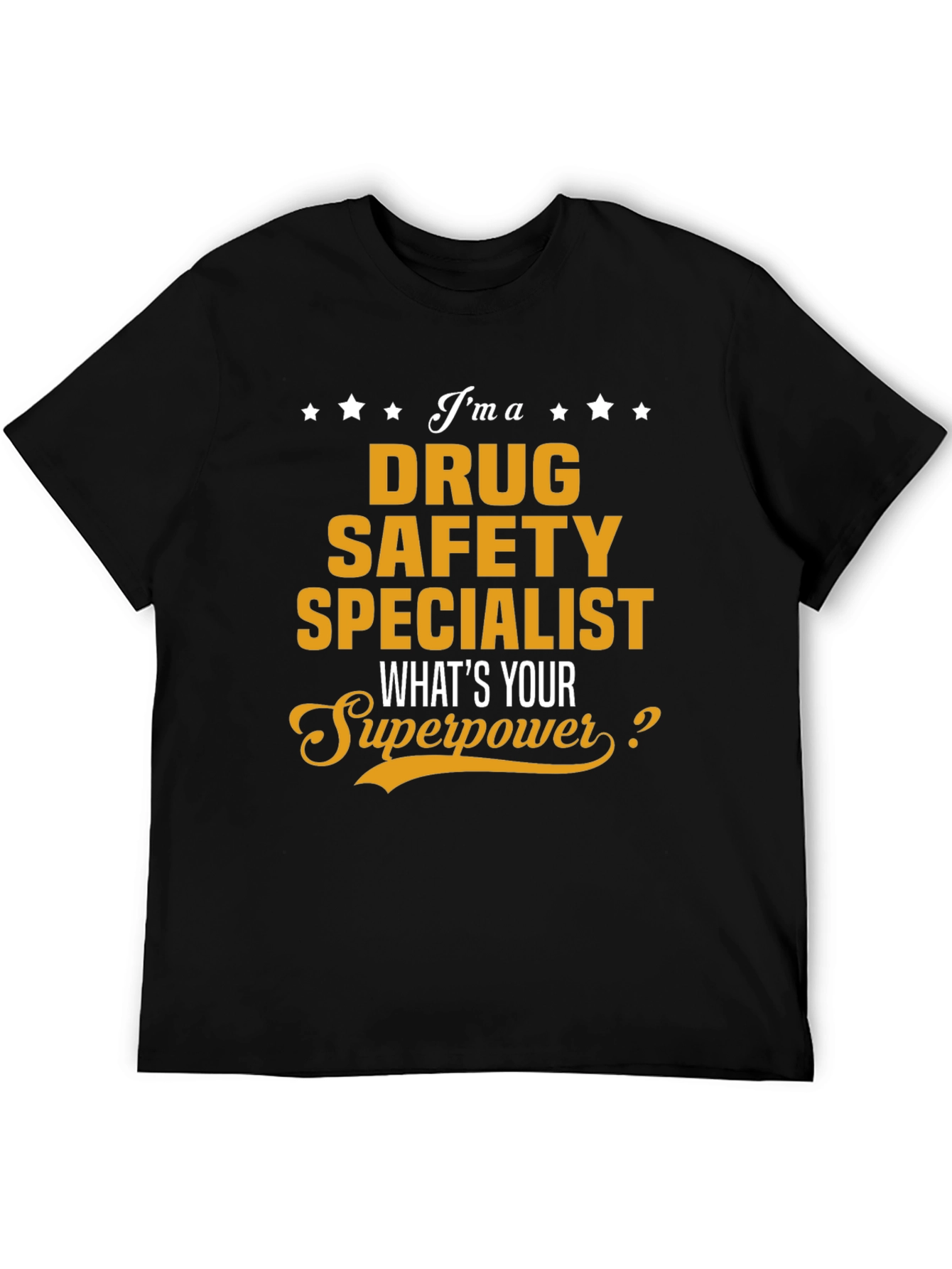 Drug Safety Specialist Superpower T-Shirt