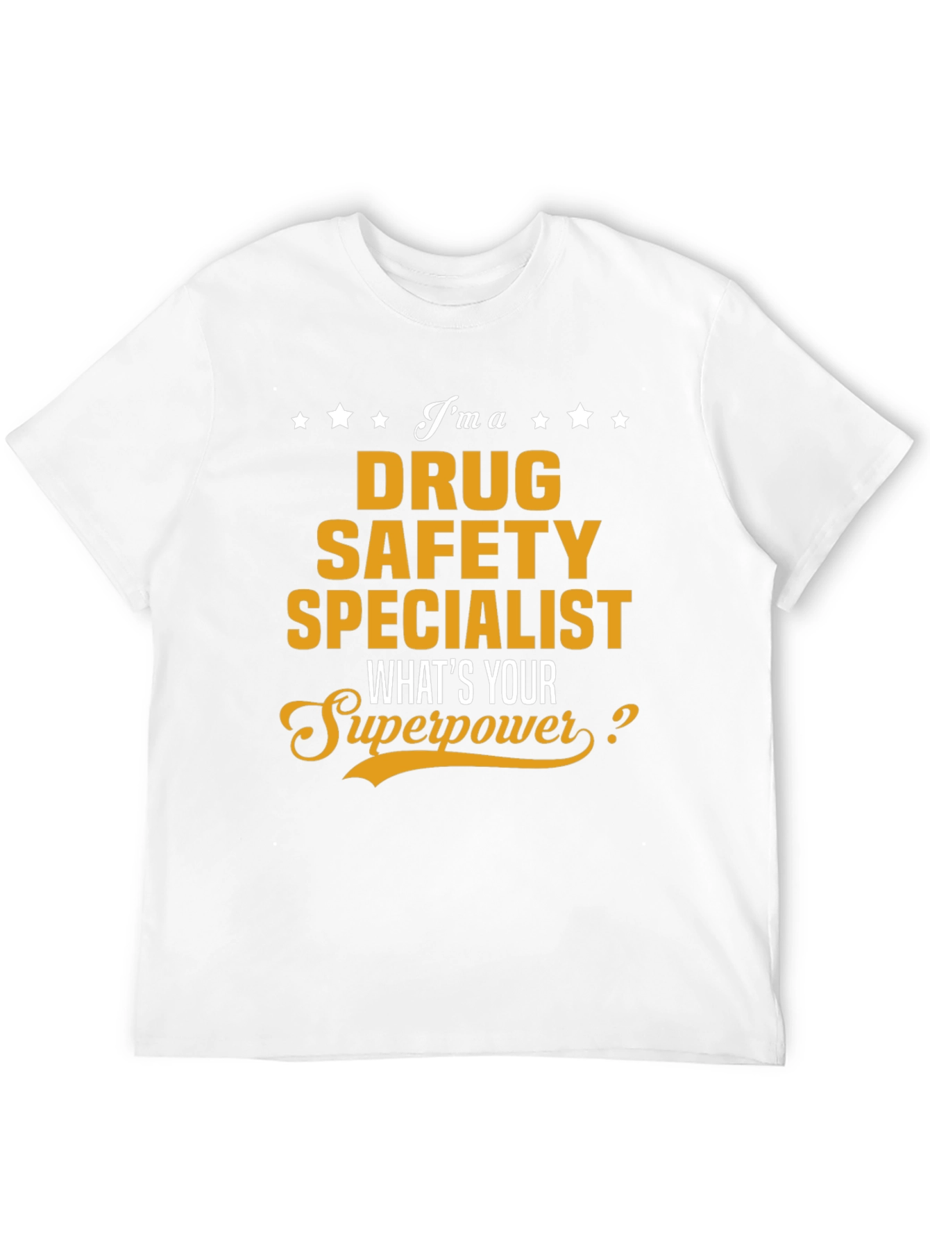 Drug Safety Specialist Superpower T-Shirt