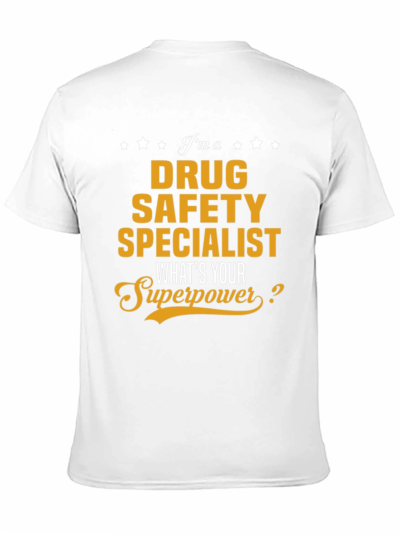 Drug Safety Specialist Superpower T-Shirt