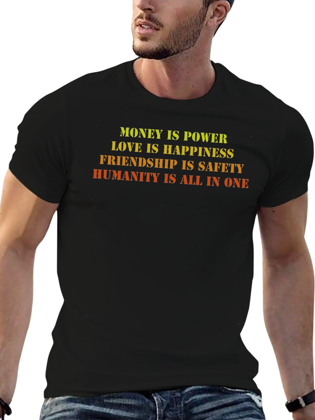 Inspirational Graphic Tee - Money Love Friendship Humanity