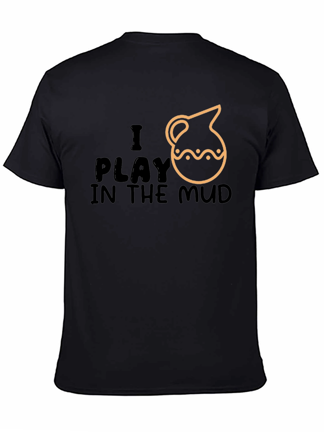 I Mud Play Black T-Shirt