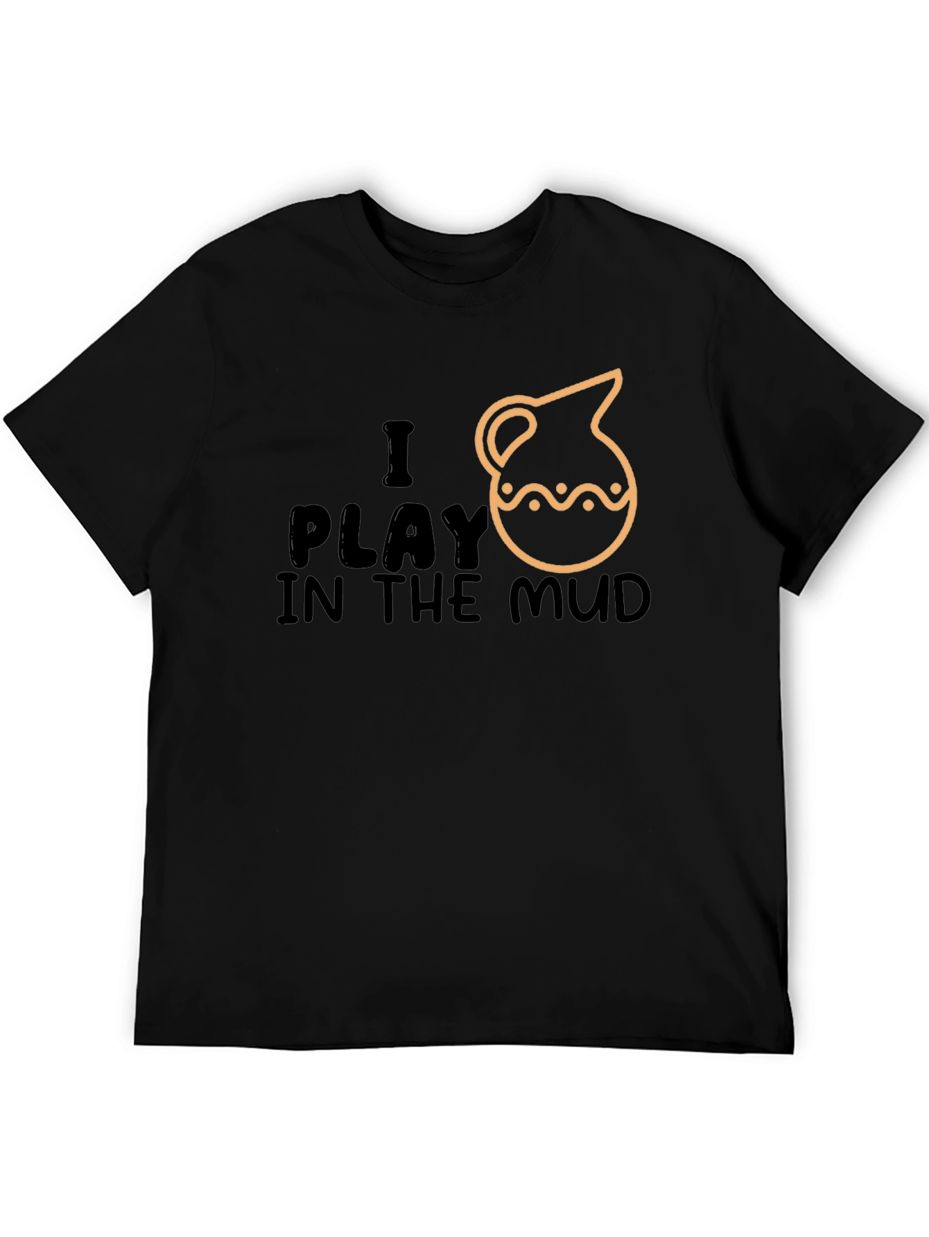 I Mud Play Black T-Shirt