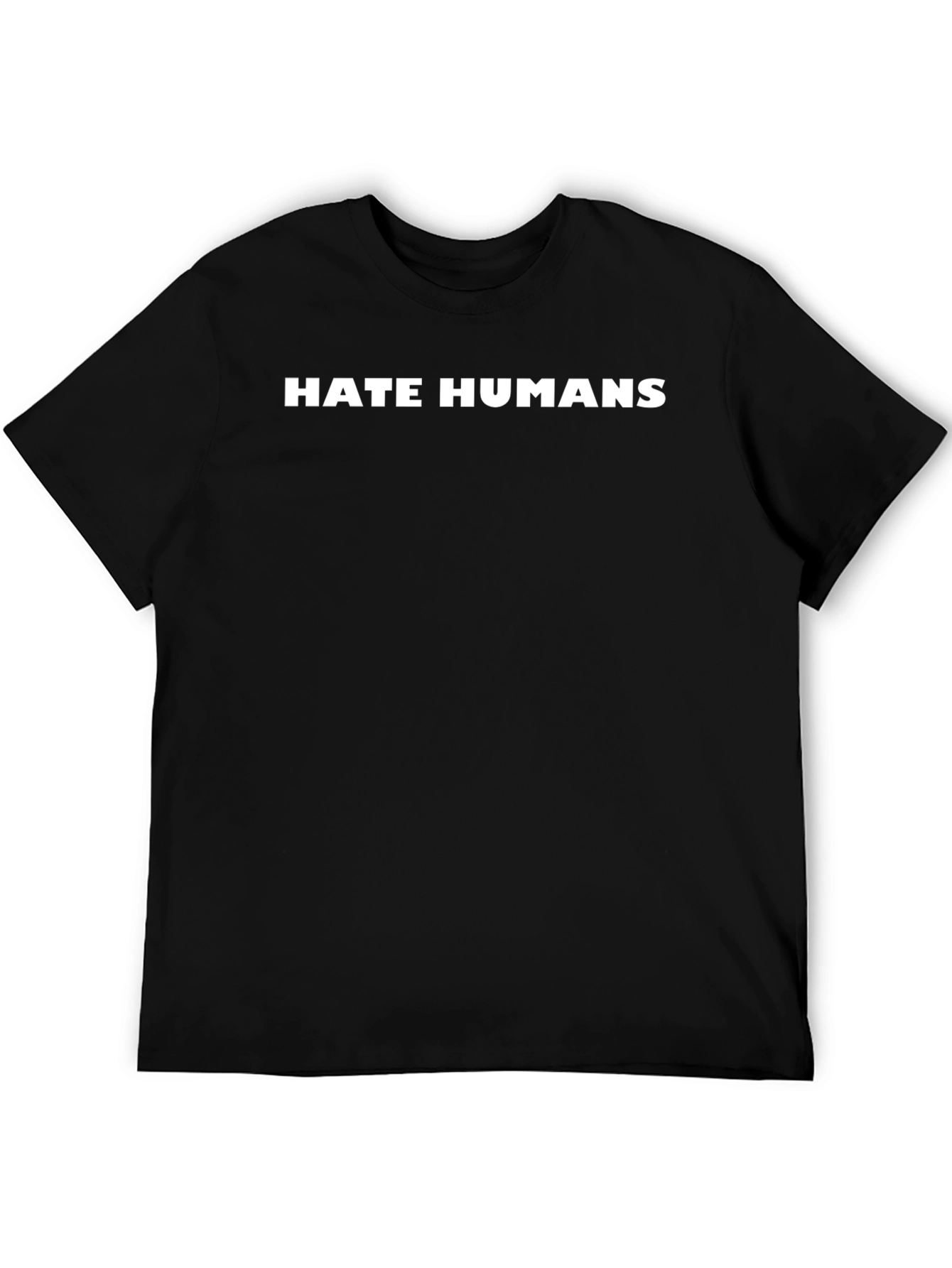 Hate Humans T-Shirt - Bold Statement Tee