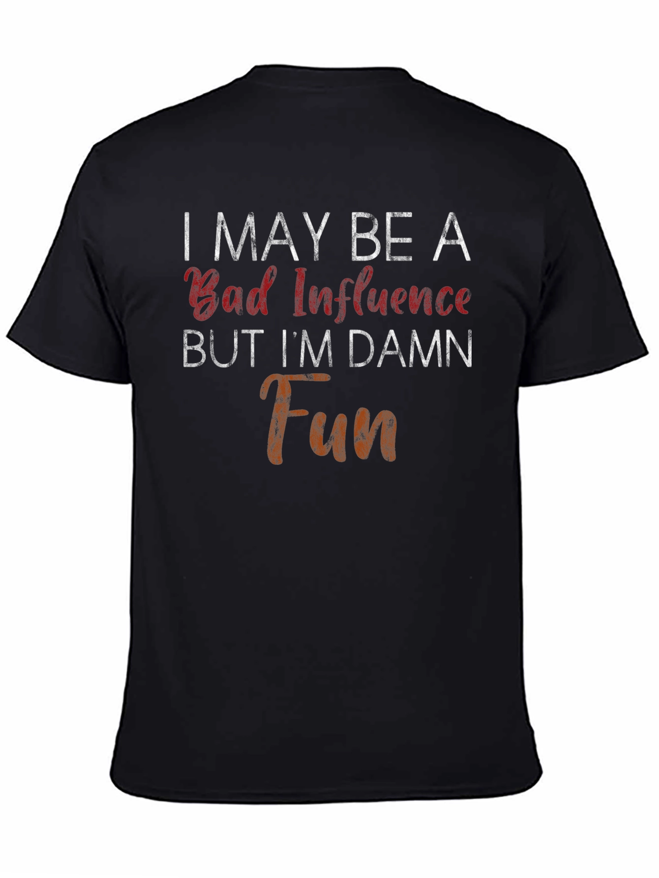 Bad Influence Damn Fun Graphic Tee - Mens