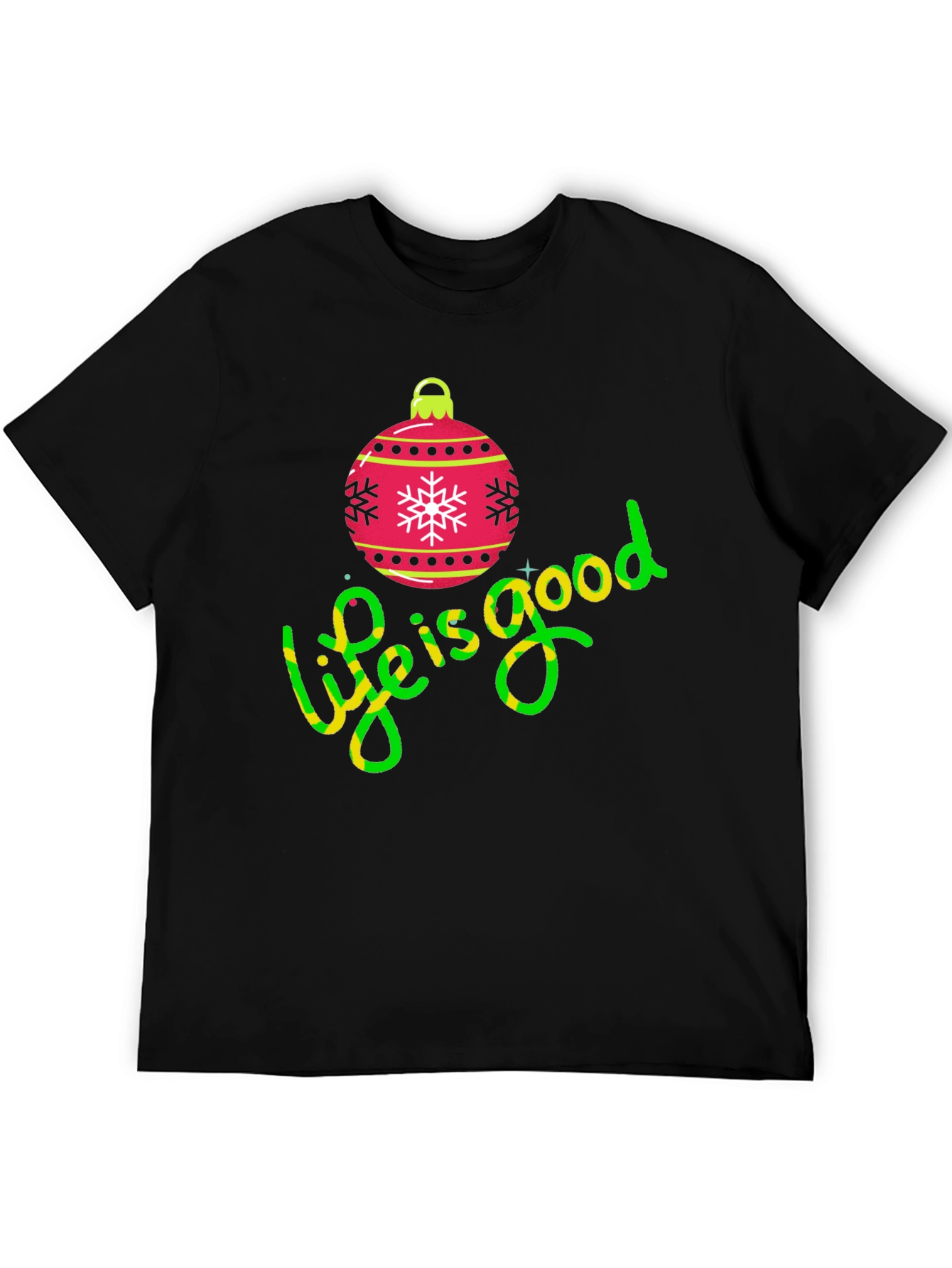 Festive Life is Good Christmas Ornament Tee