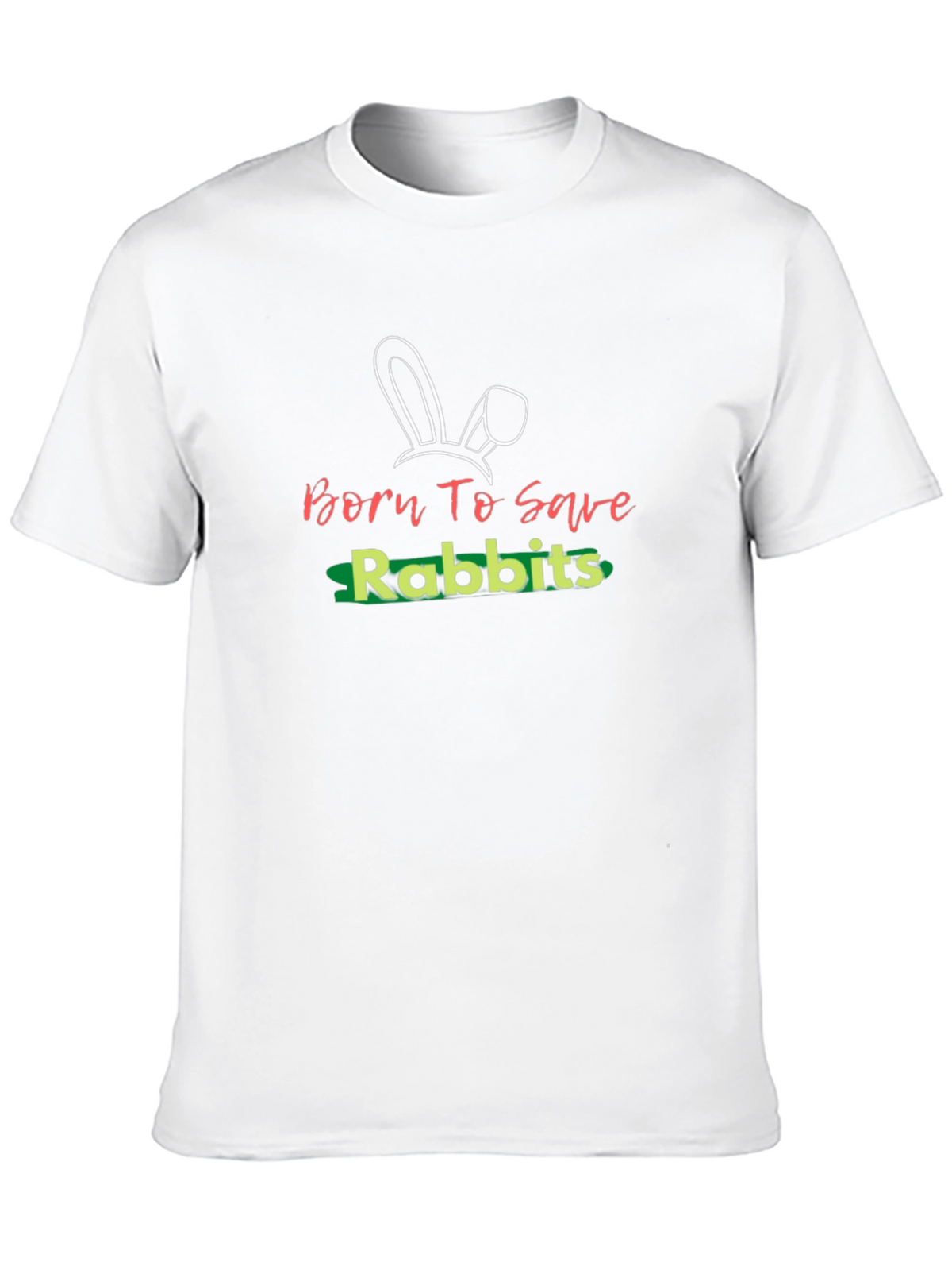 Born To Save Rabbits Graphic T-Shirt