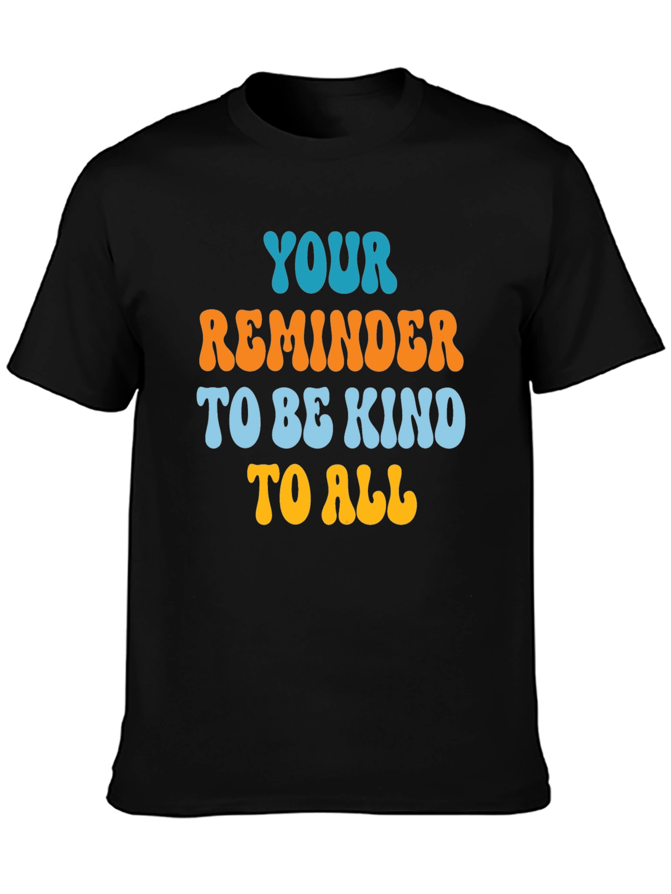 Kindness Reminder Tee - Be Kind To All