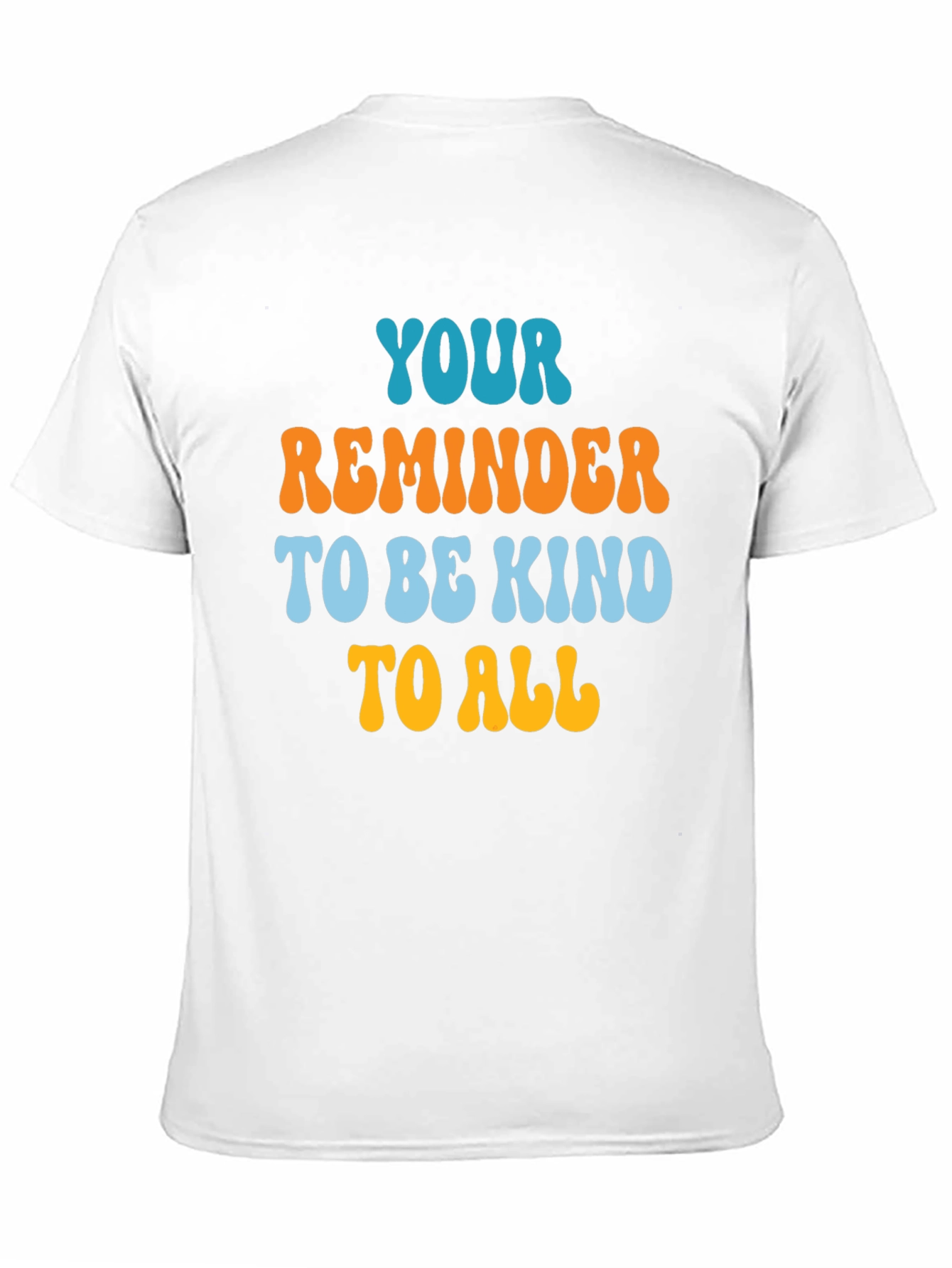 Kindness Reminder Tee - Be Kind To All