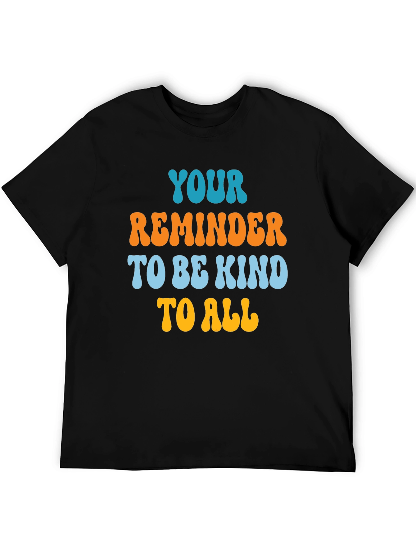 Kindness Reminder Tee - Be Kind To All