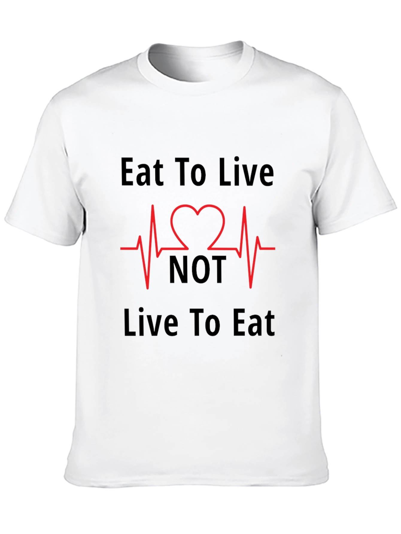 Eat to Live T-Shirt - Heartbeat Design