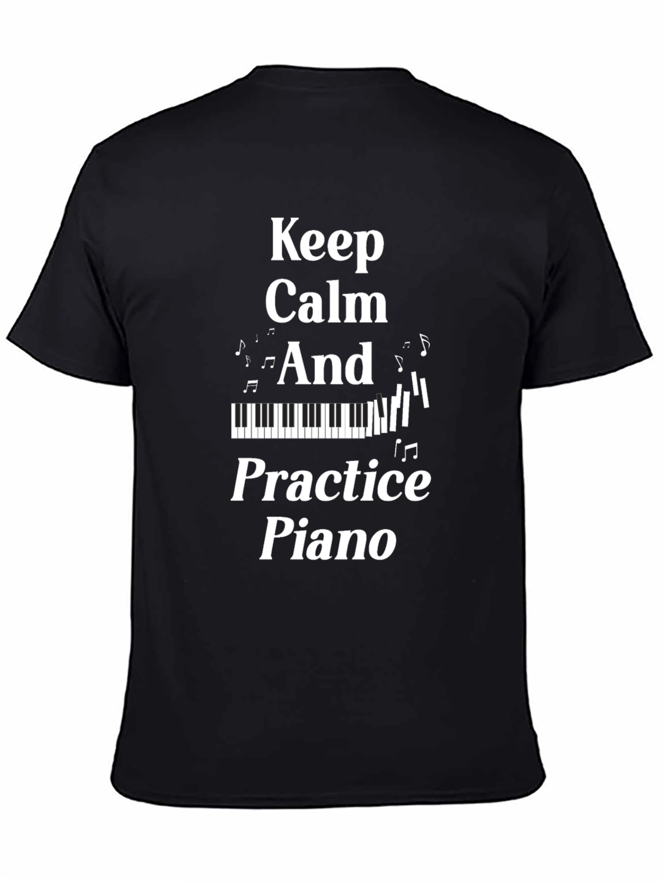 Keep Calm and Practice Piano Graphic T-Shirt