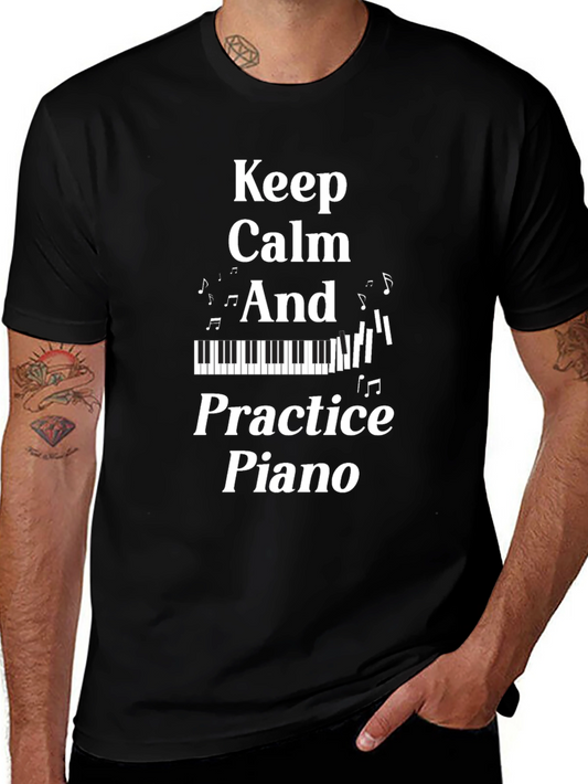 Keep Calm and Practice Piano Graphic T-Shirt