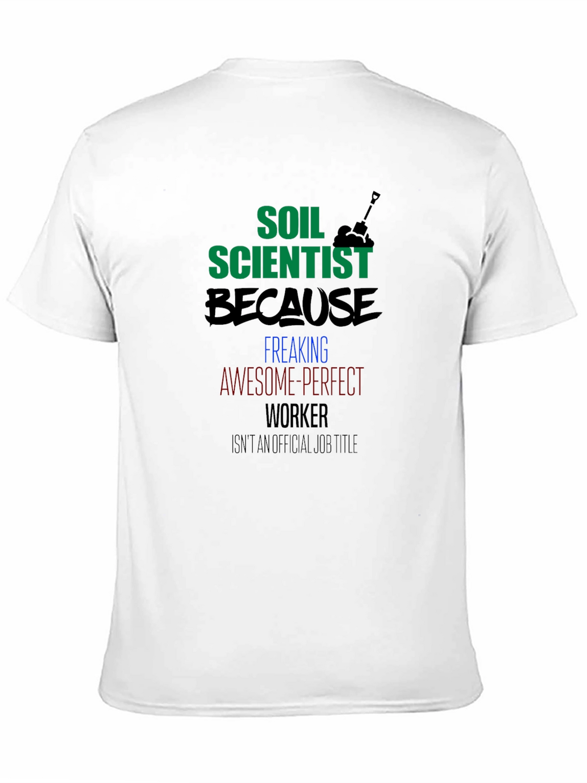 Soil Scientist Graphic Tee