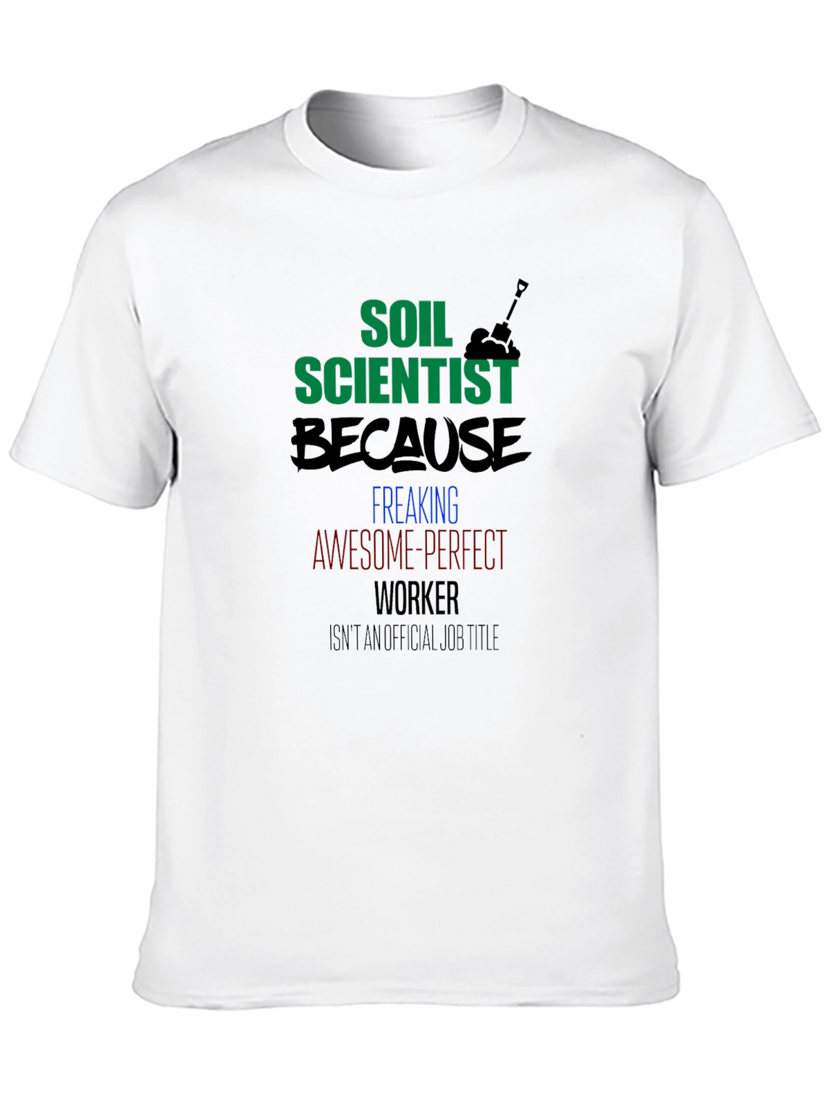 Soil Scientist Graphic Tee