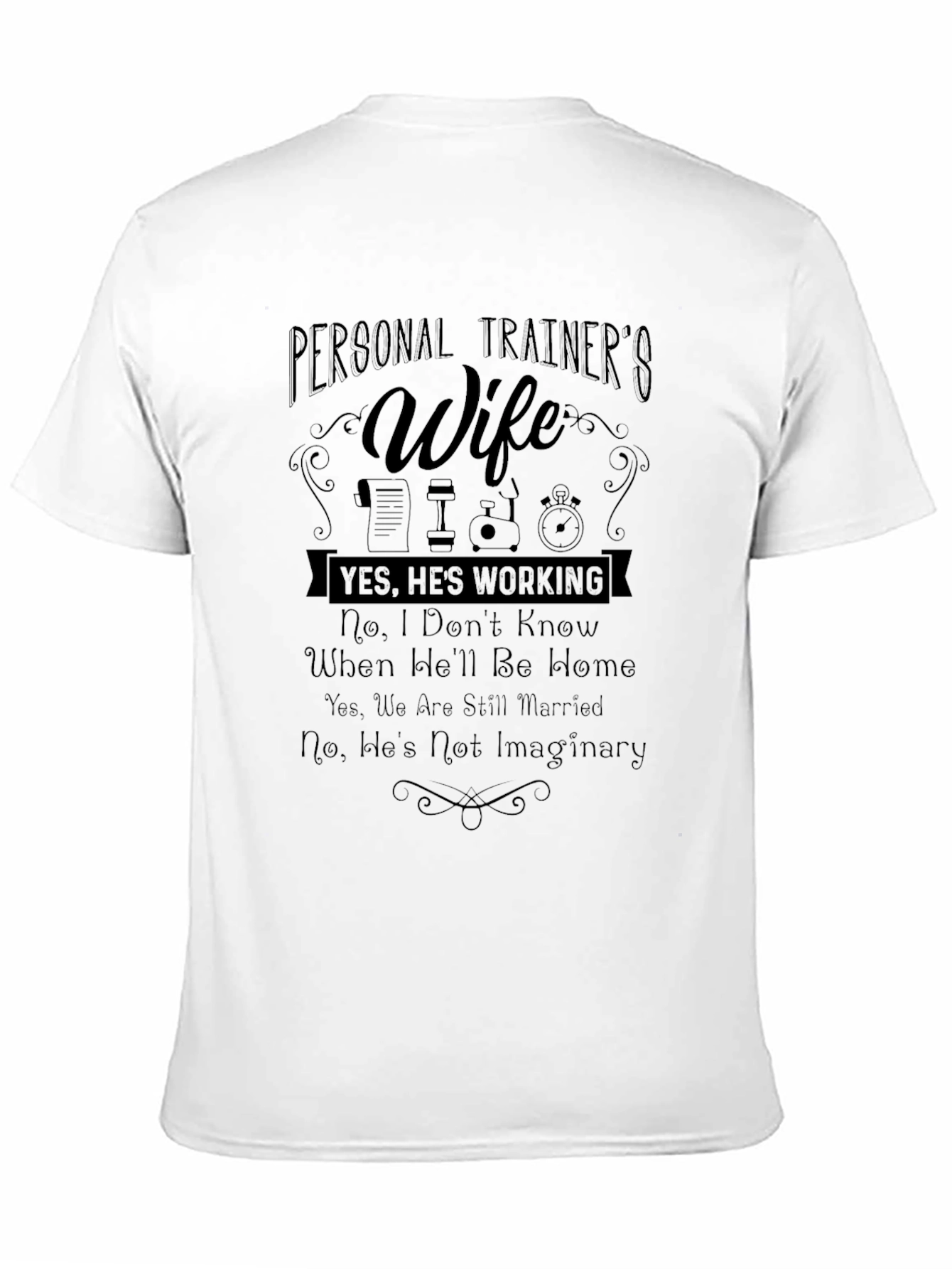 Personal Trainers Wife T-Shirt - Funny Gift