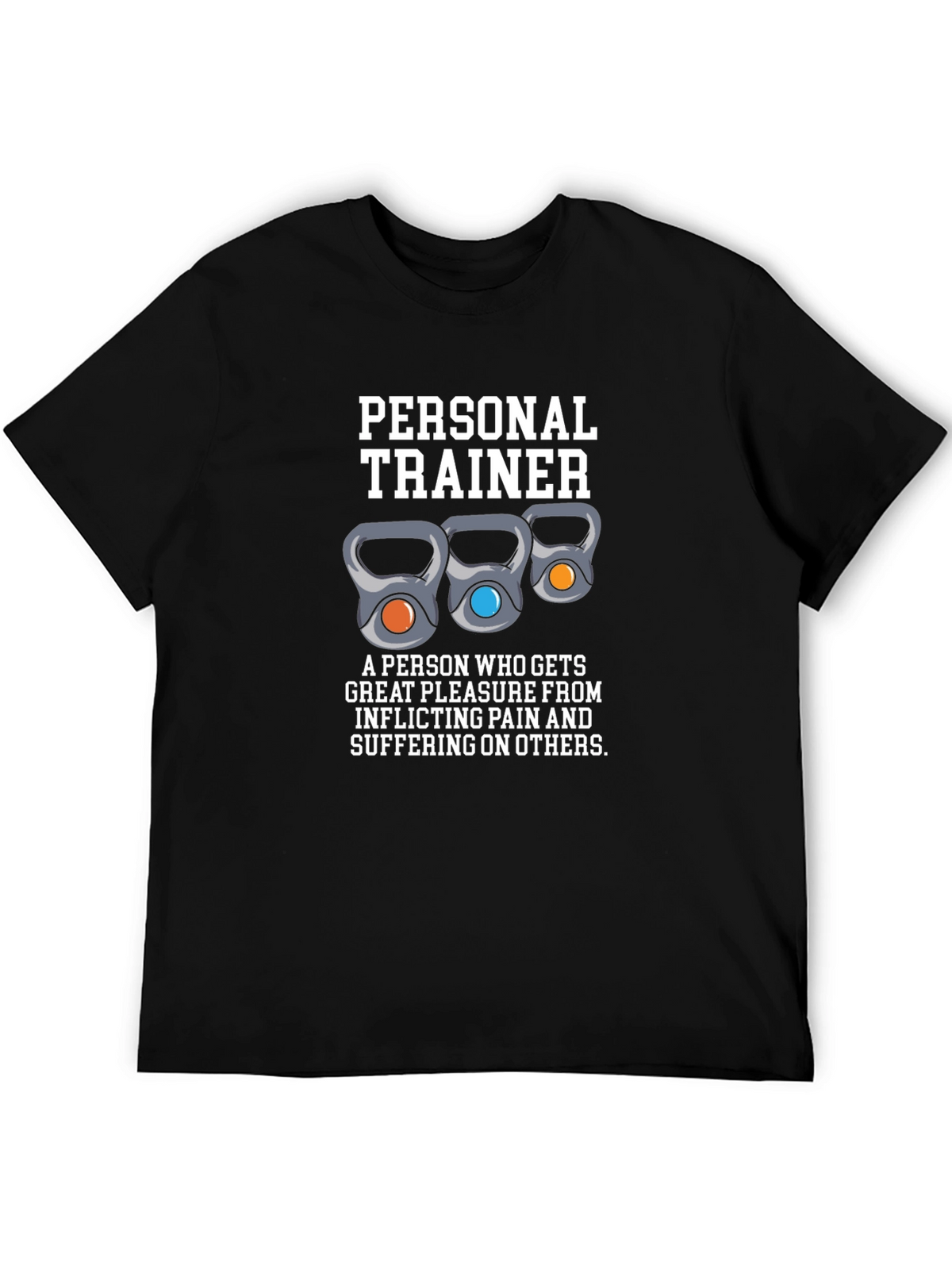 Funny Personal Trainer T-Shirt - Kettlebell Design