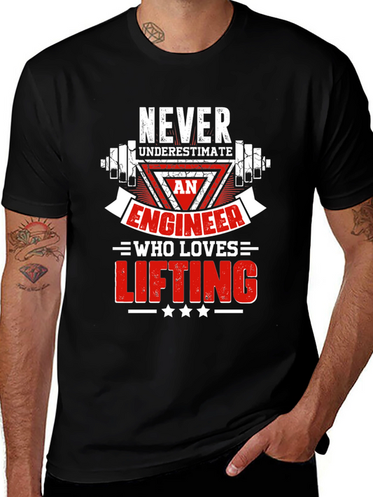 Engineer Lifting T-Shirt - Never Underestimate