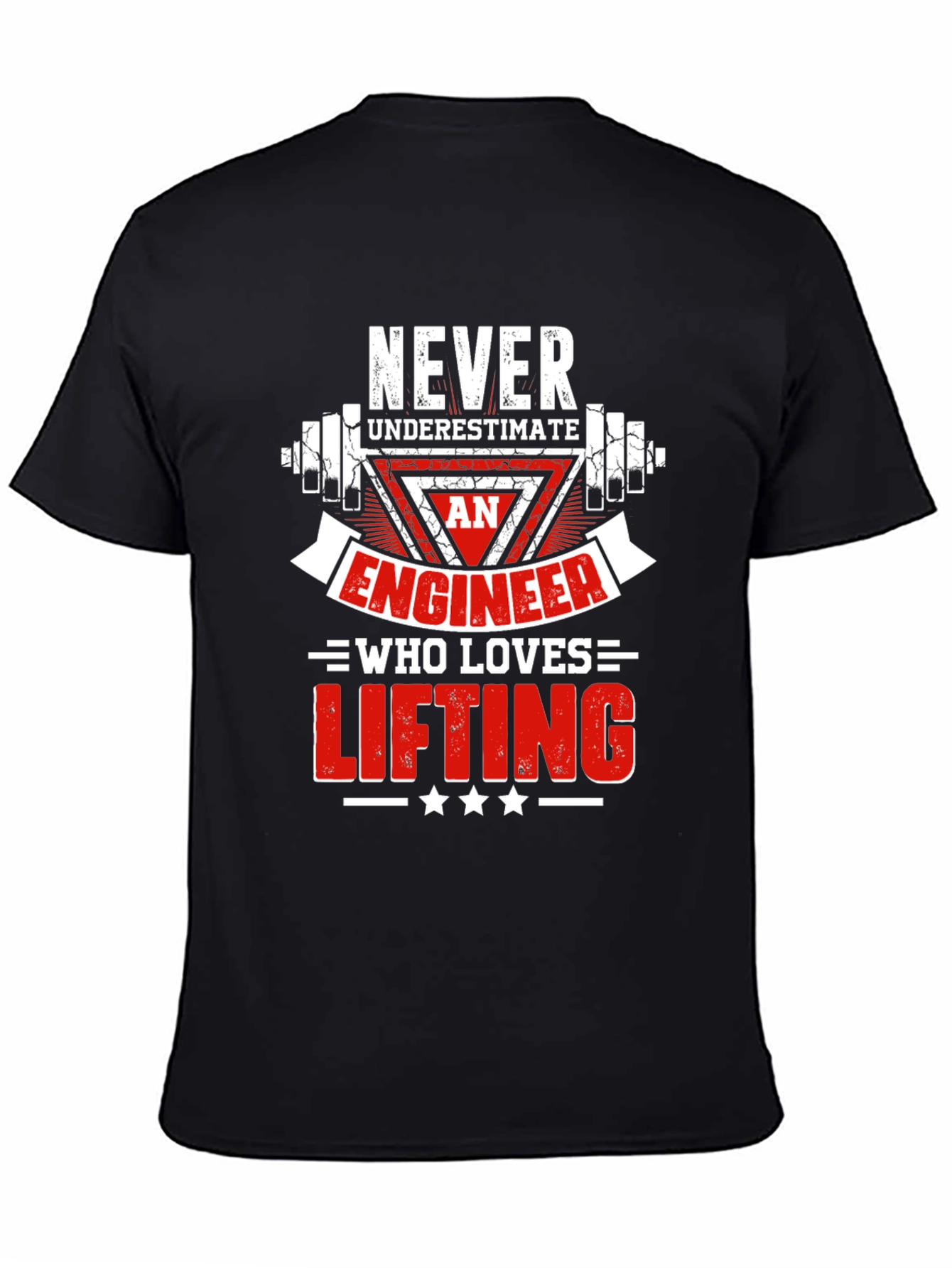 Engineer Lifting T-Shirt - Never Underestimate