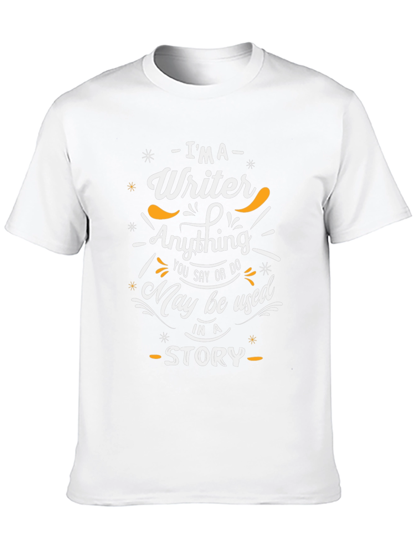 Writer Story Tee - Im a Writer T-Shirt