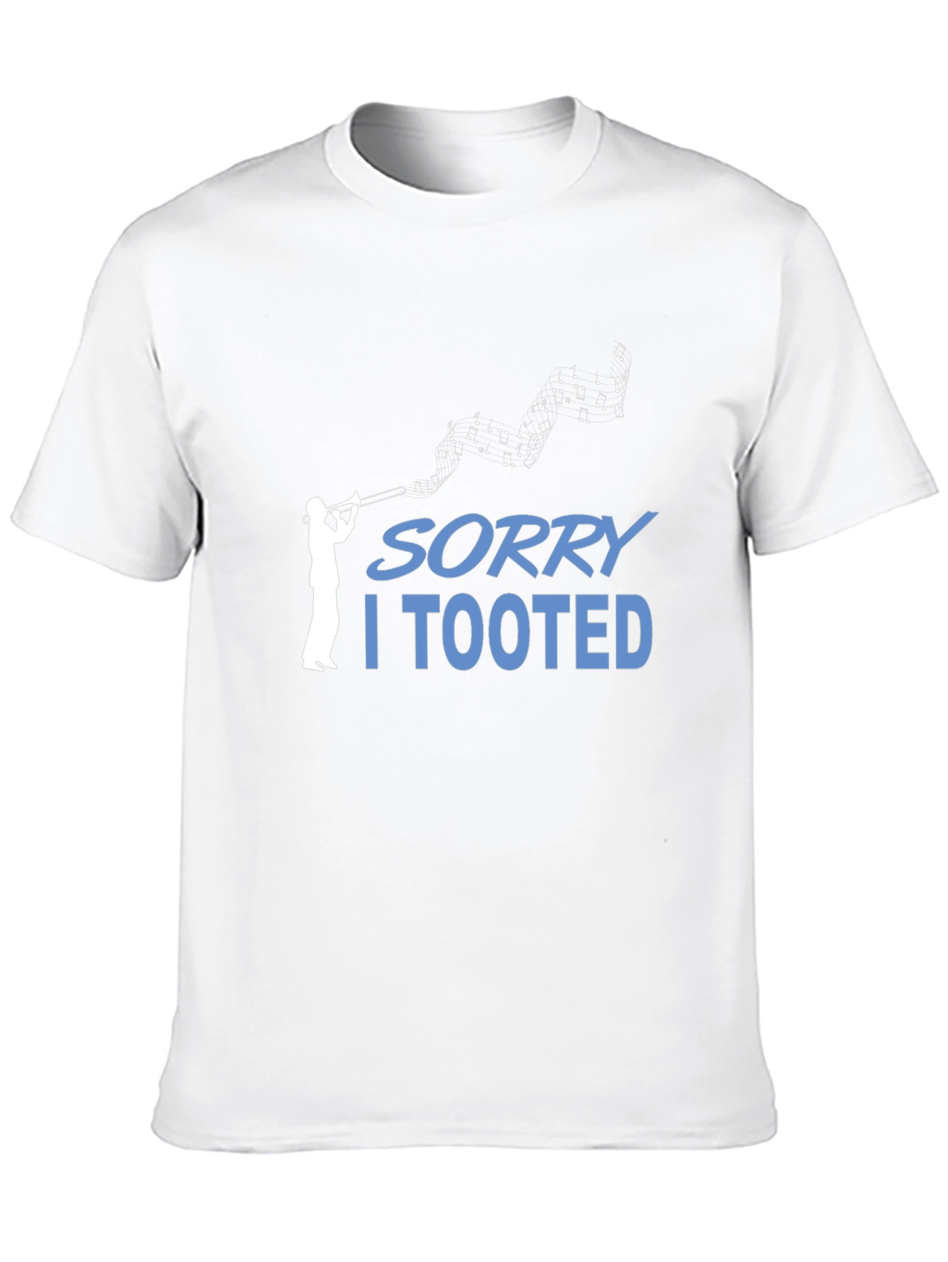 Sorry I Tooted T-Shirt Music Humor Tee