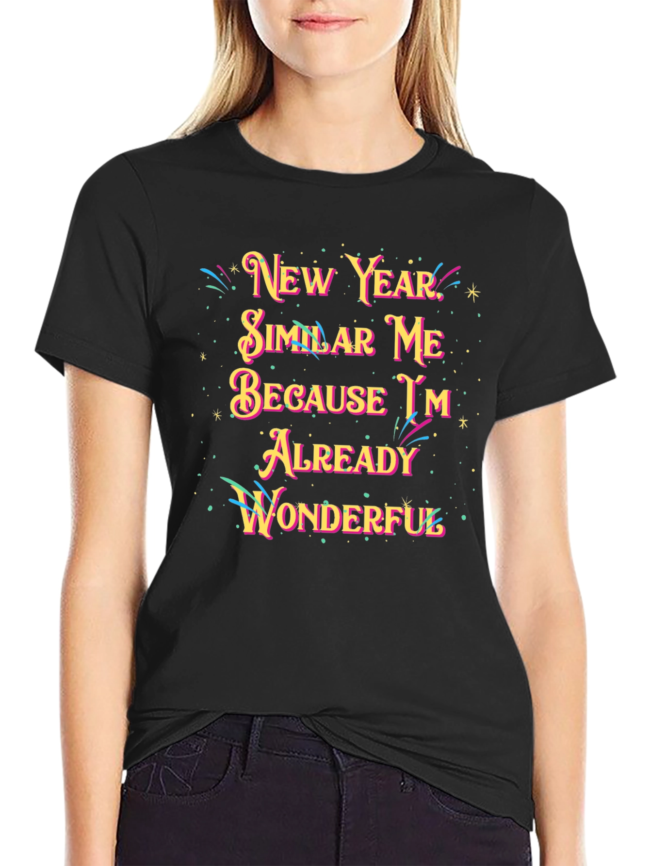 New Year Similar Me Wonderful Black Graphic Tee