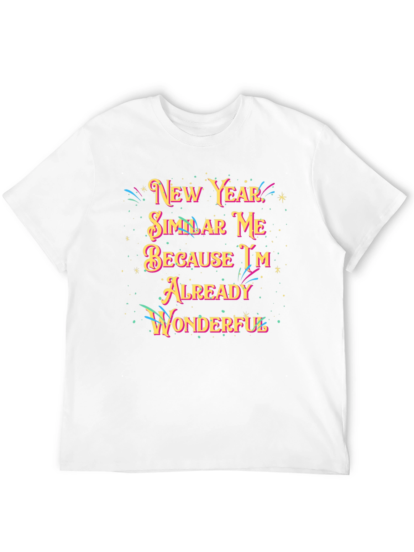 New Year Similar Me Wonderful Black Graphic Tee
