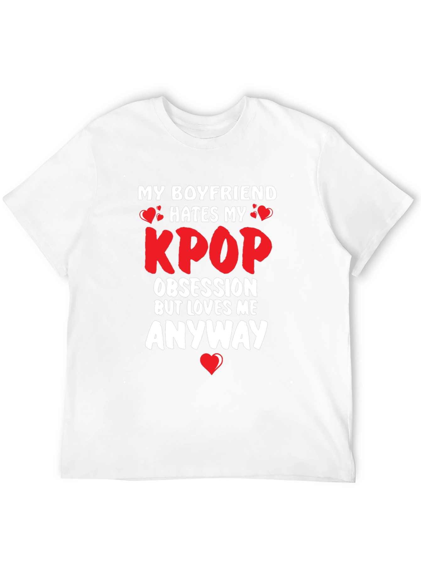 Kpop Obsession Boyfriend Hates Funny T-Shirt