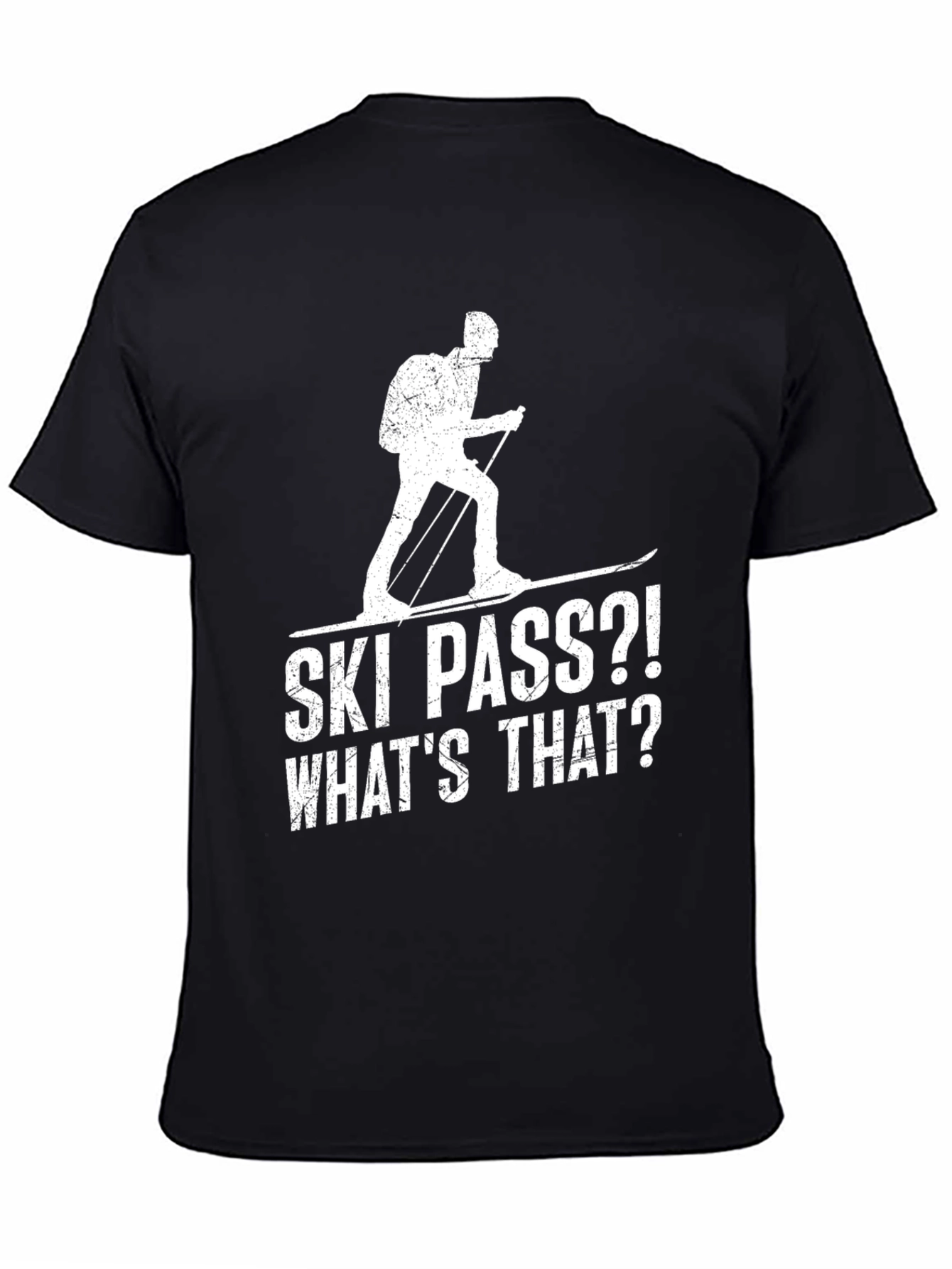 Ski Pass? Whats That? Graphic Tee