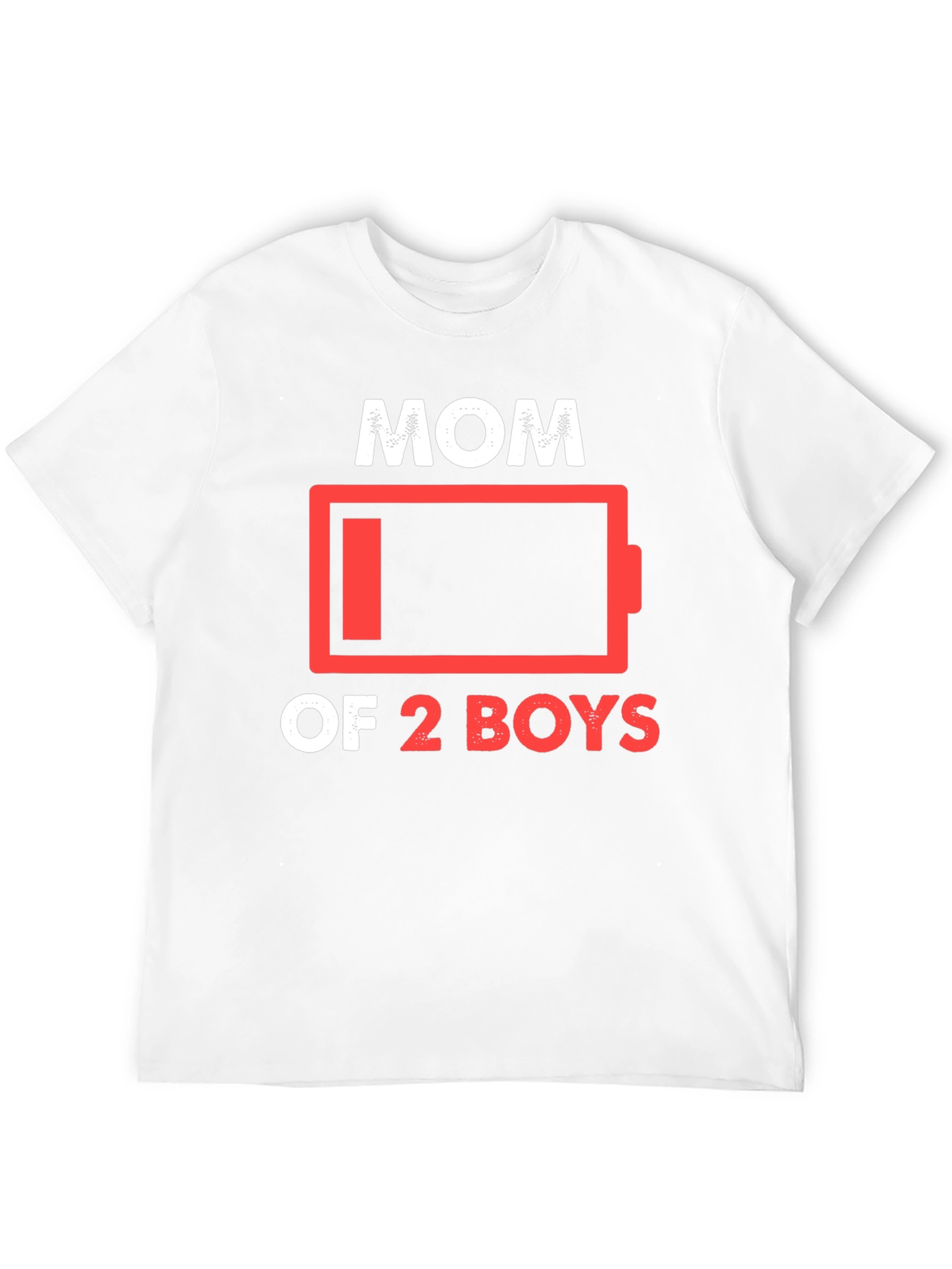 Mom of 2 Boys Low Battery T-Shirt