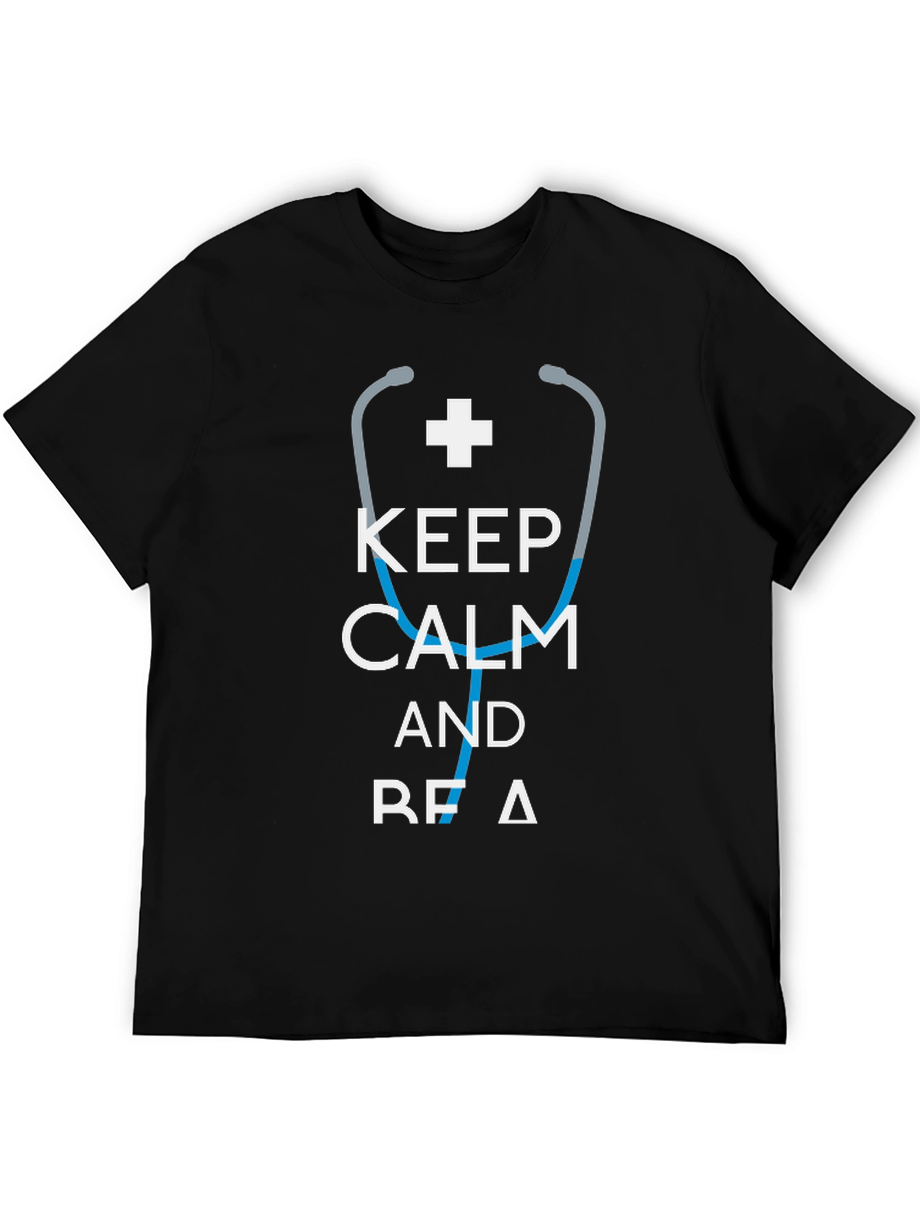 Keep Calm and Be A Doctor T-Shirt