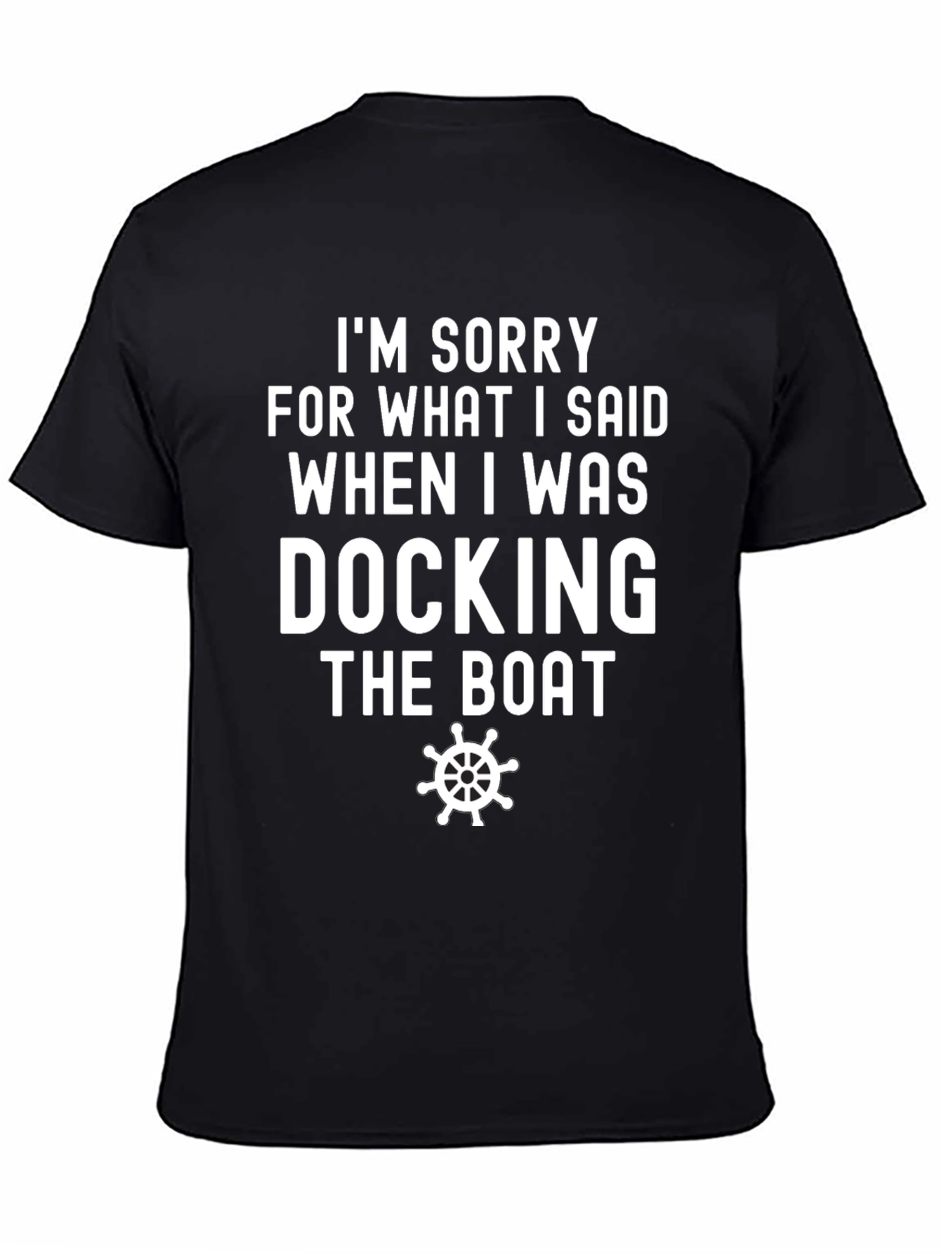 Docking the Boat T-Shirt Funny Boating Tee