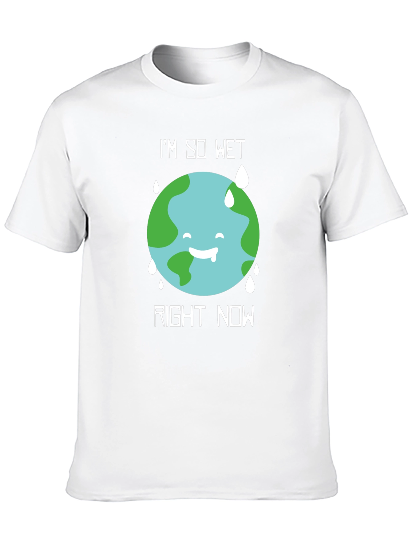 Im So Wet Earth Graphic T-Shirt