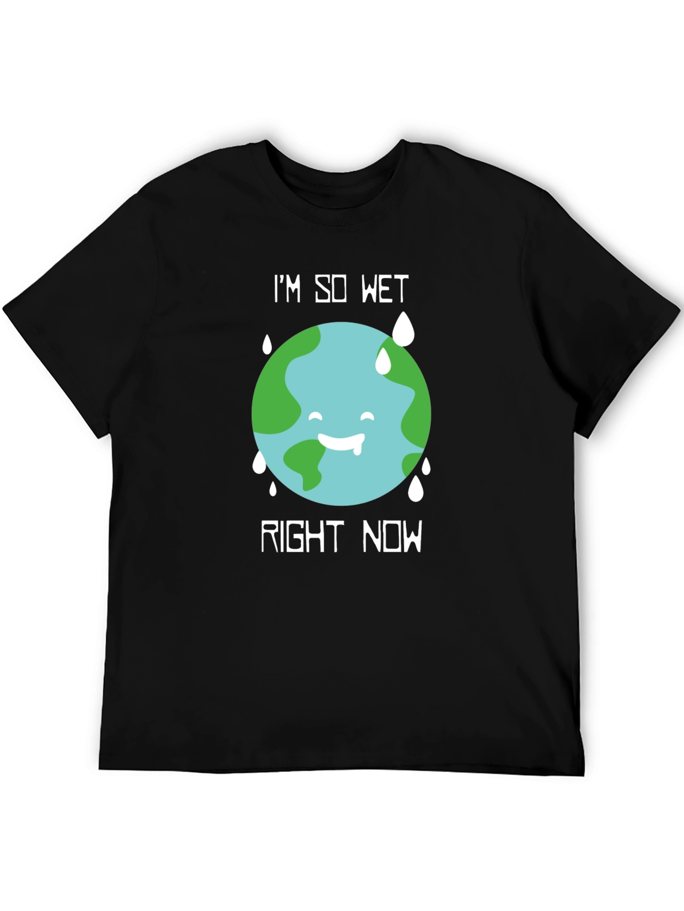 Im So Wet Earth Graphic T-Shirt