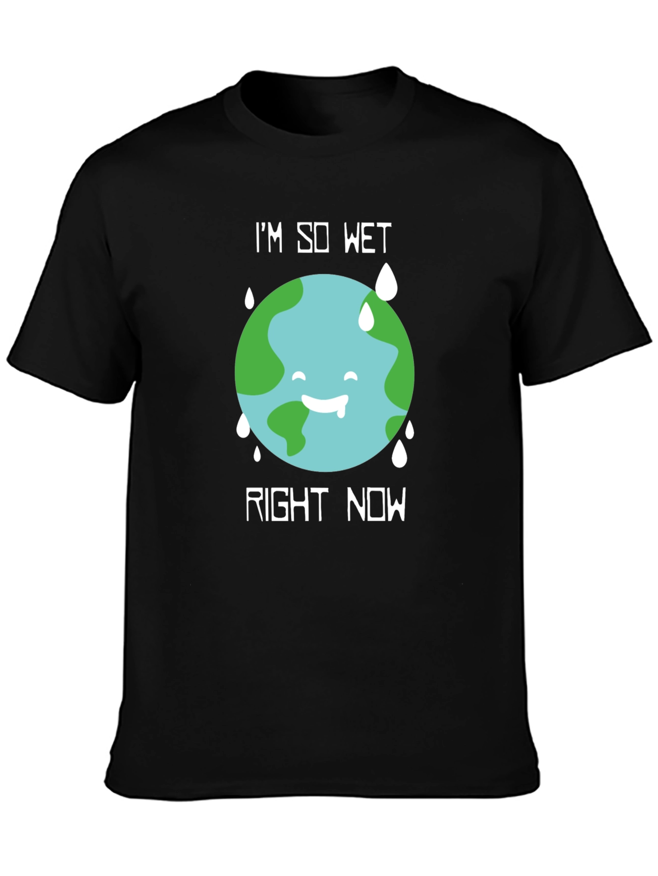 Im So Wet Earth Graphic T-Shirt