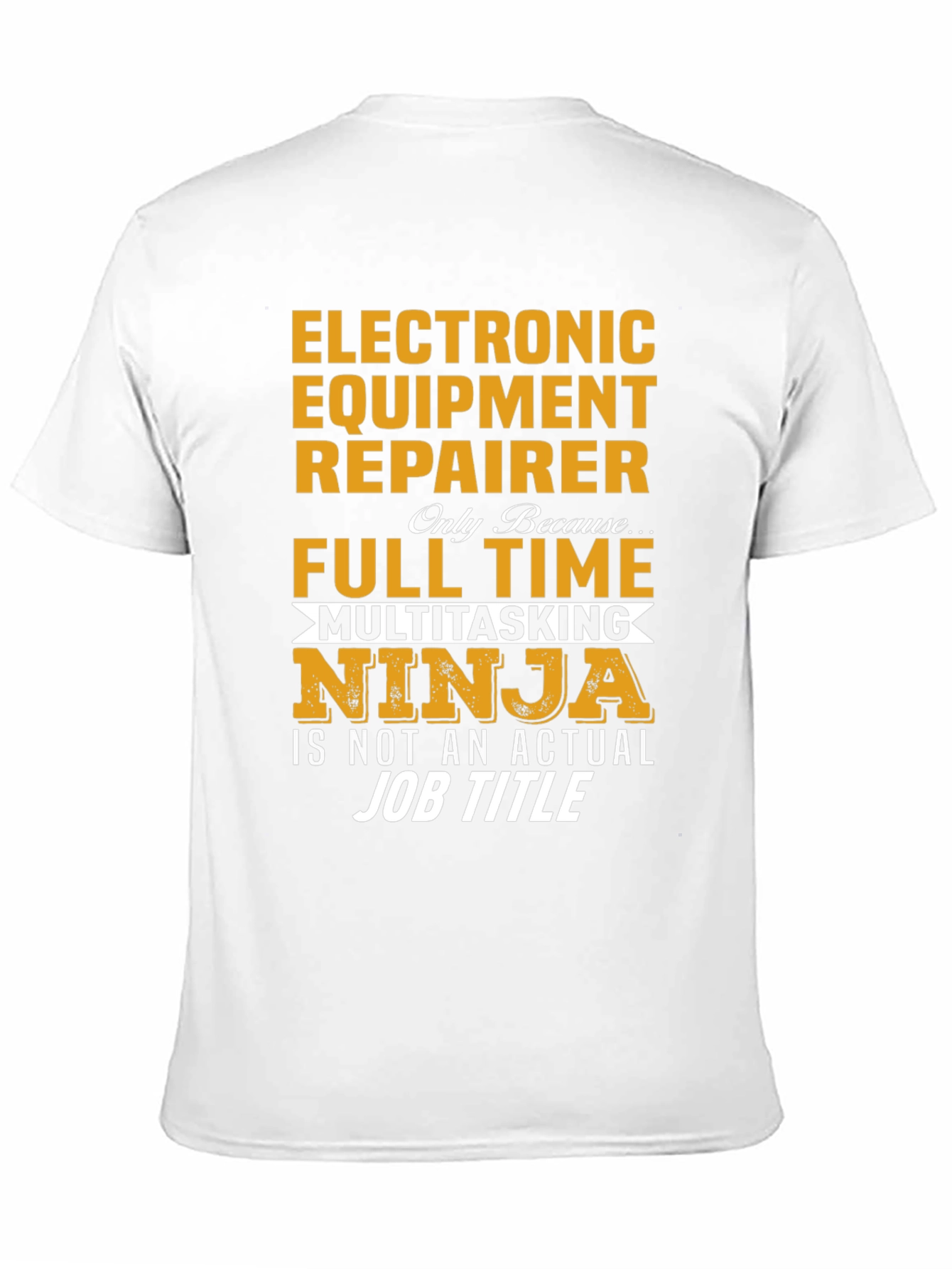 Electronic Equipment Repairer Multitasking Ninja T-Shirt