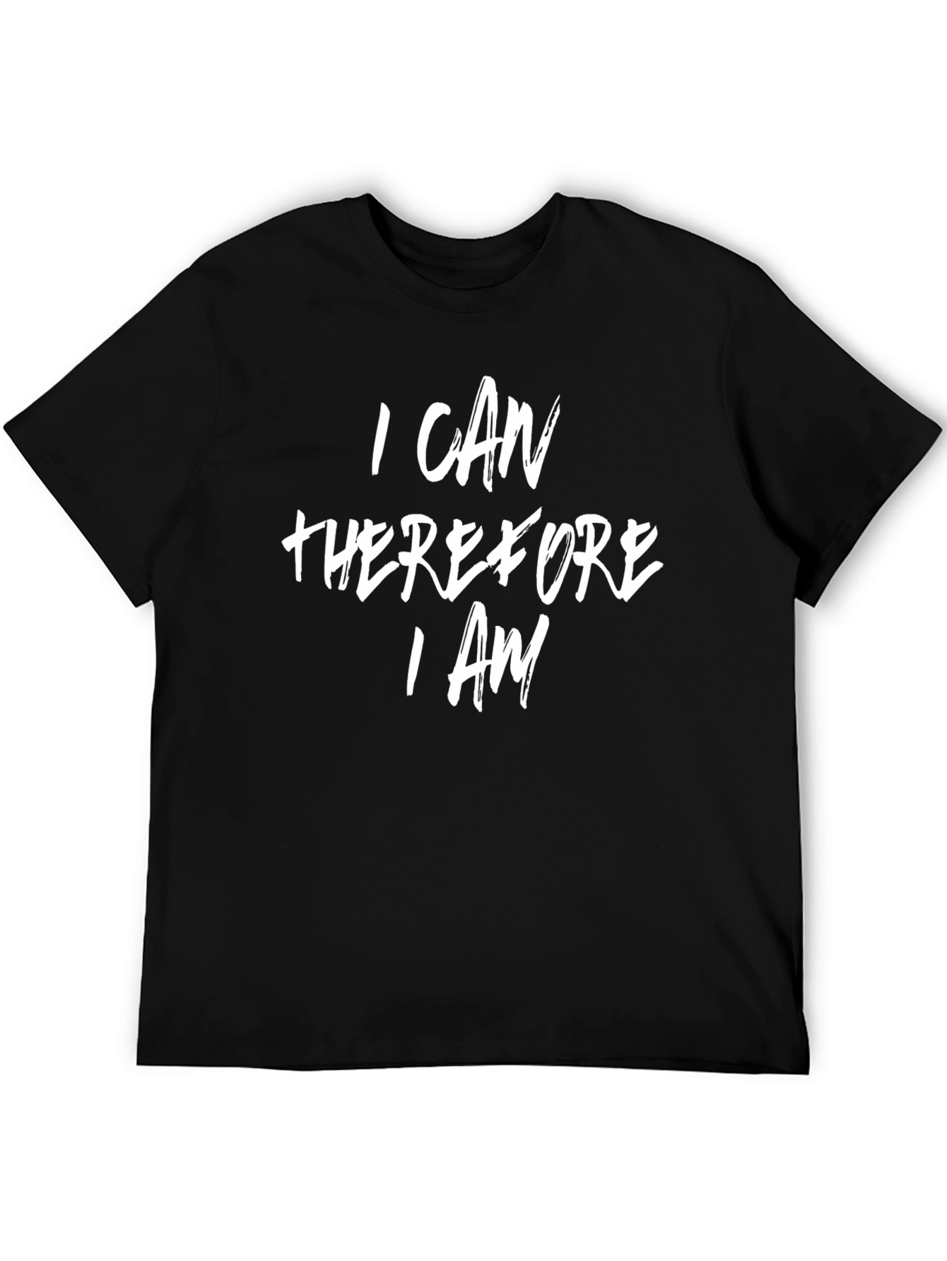 I Can Therefore I Am Graphic Tee