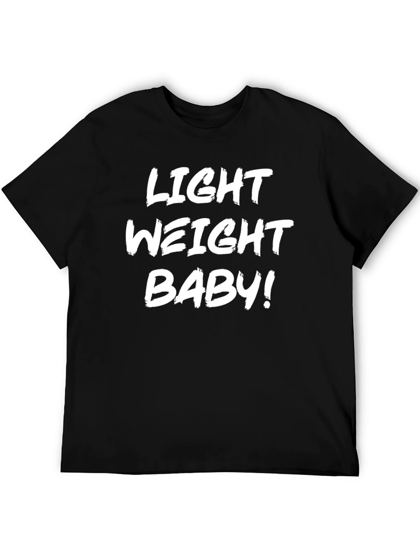 Light Weight Baby! Black Graphic T-Shirt