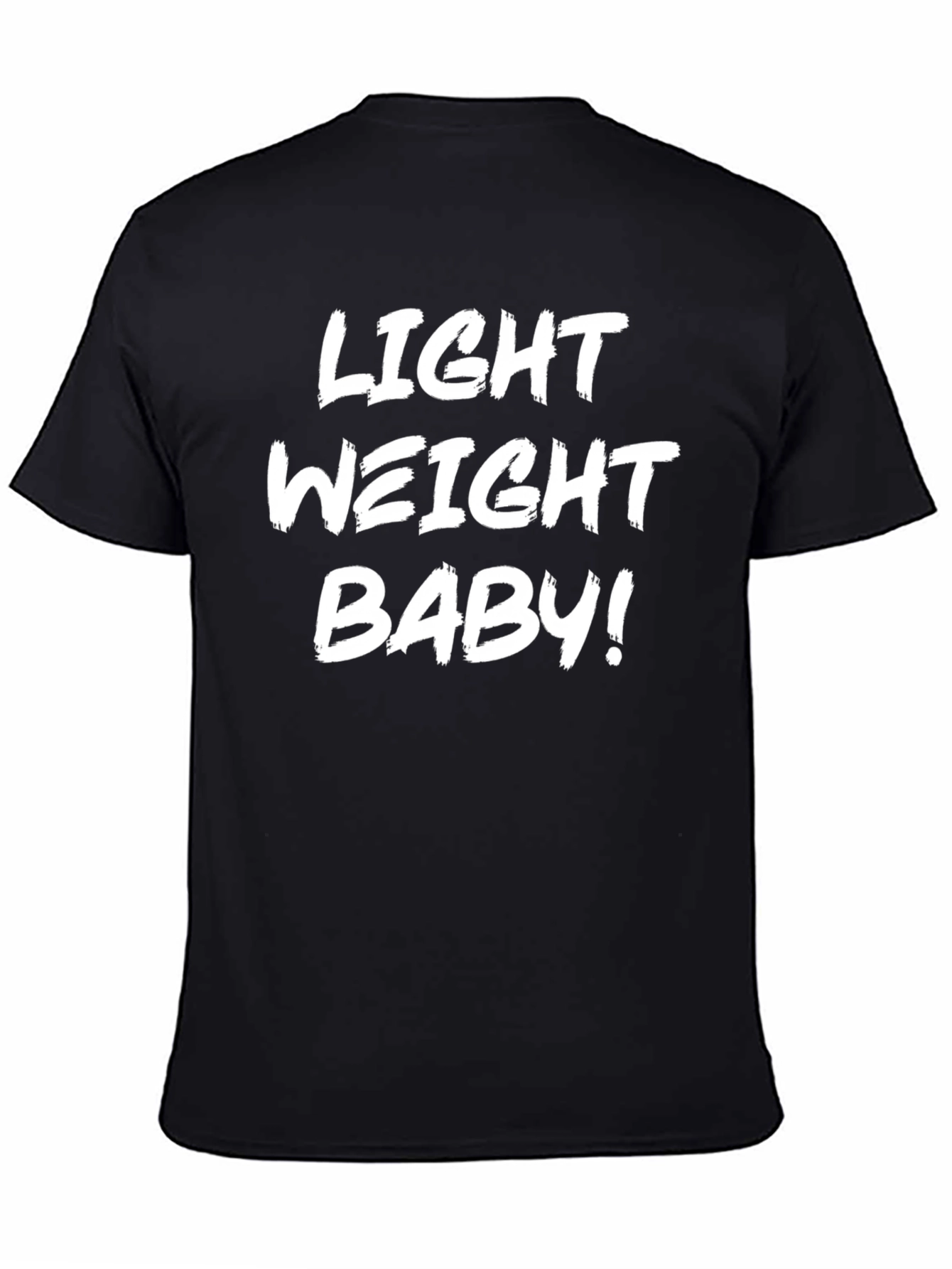 Light Weight Baby! Black Graphic T-Shirt