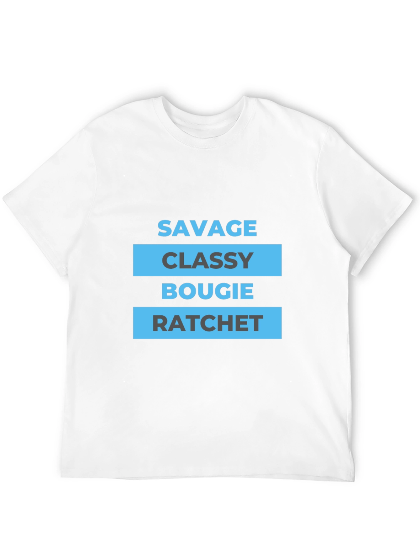 Savage Classy Bougie Ratchet T-Shirt