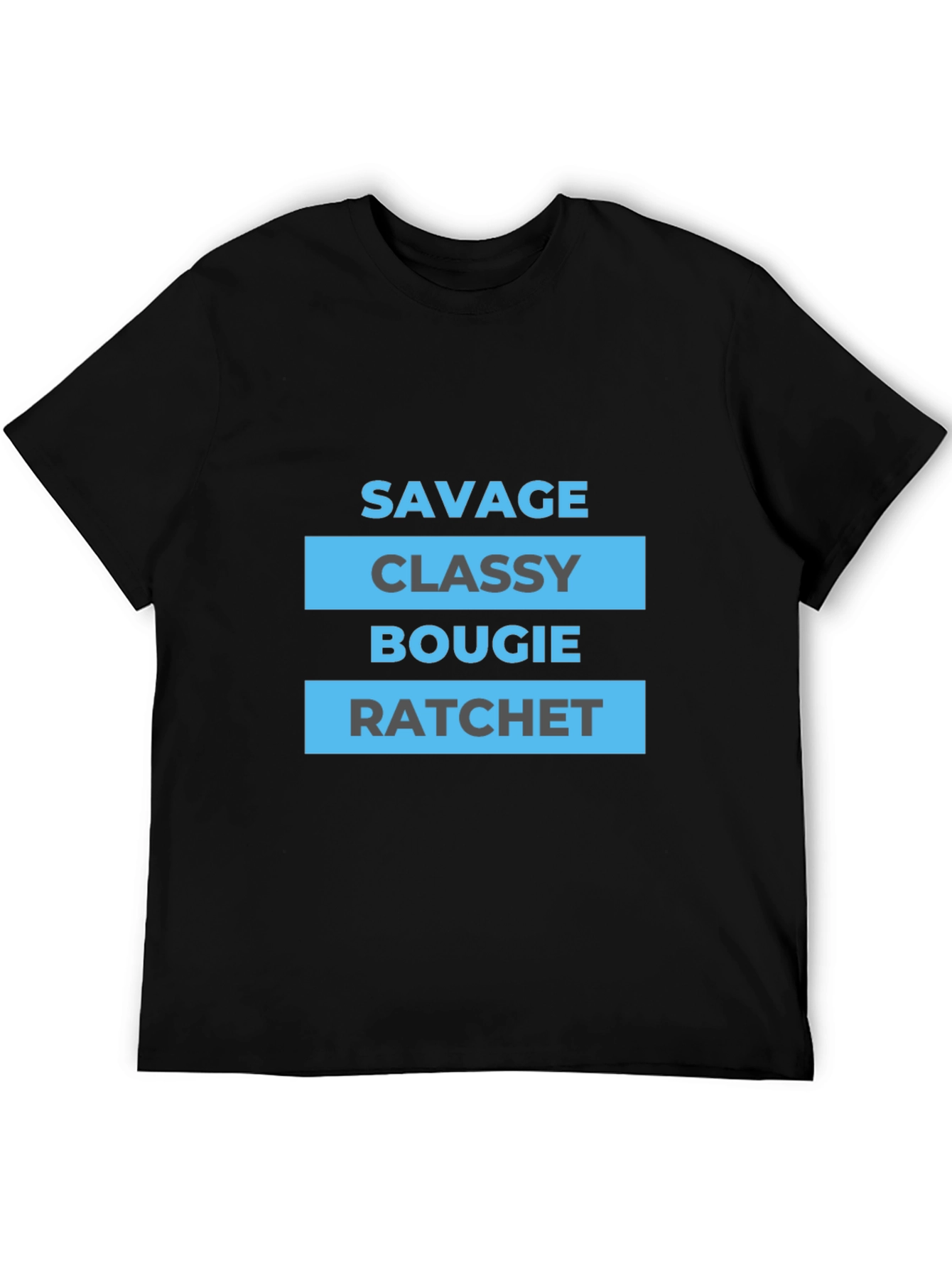 Savage Classy Bougie Ratchet T-Shirt