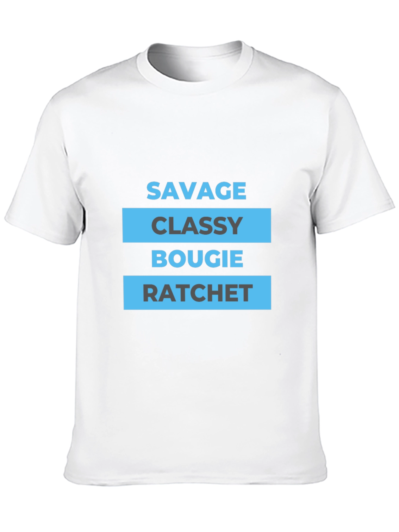 Savage Classy Bougie Ratchet T-Shirt