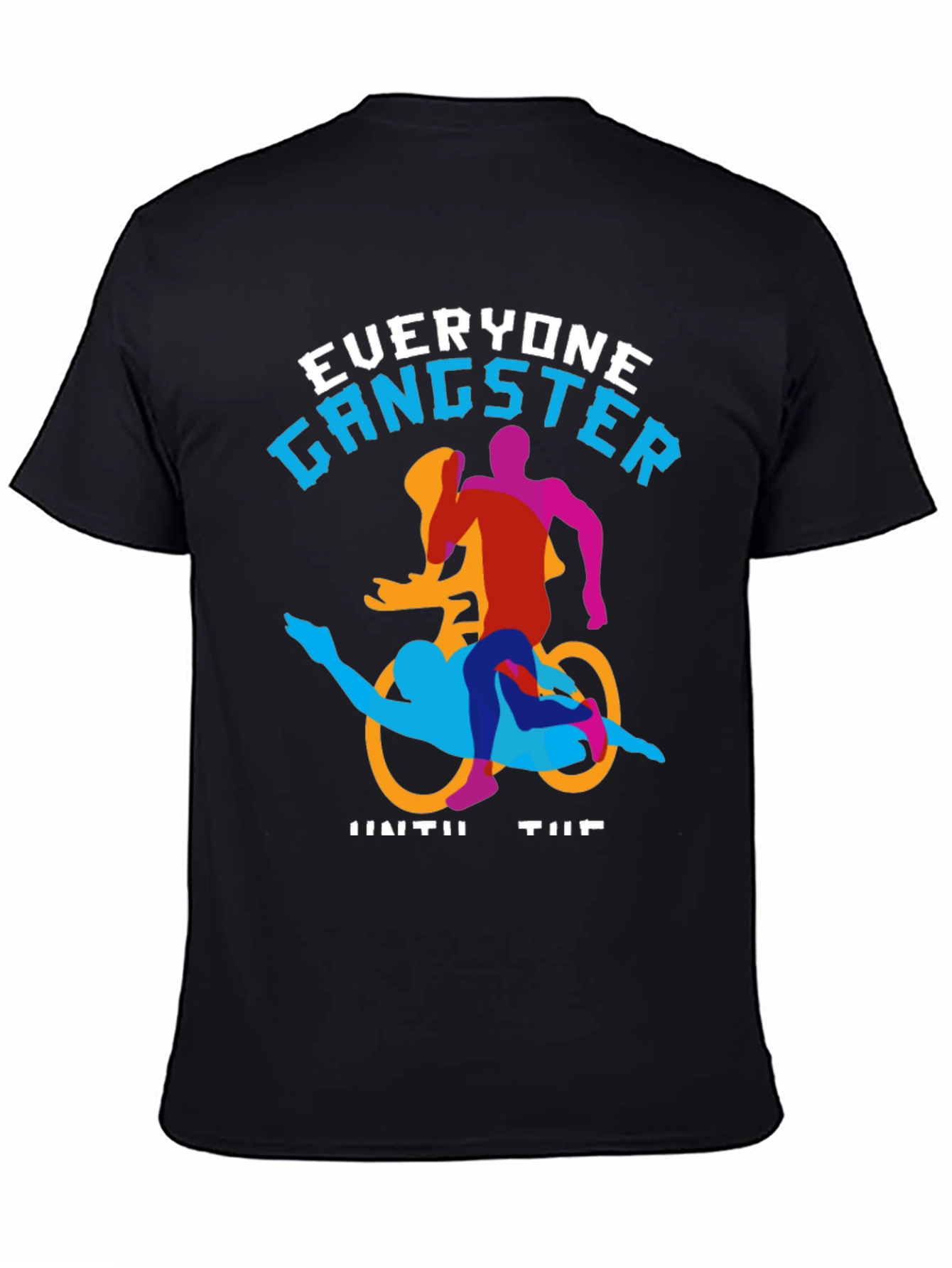 Everyone Gangster T-Shirt