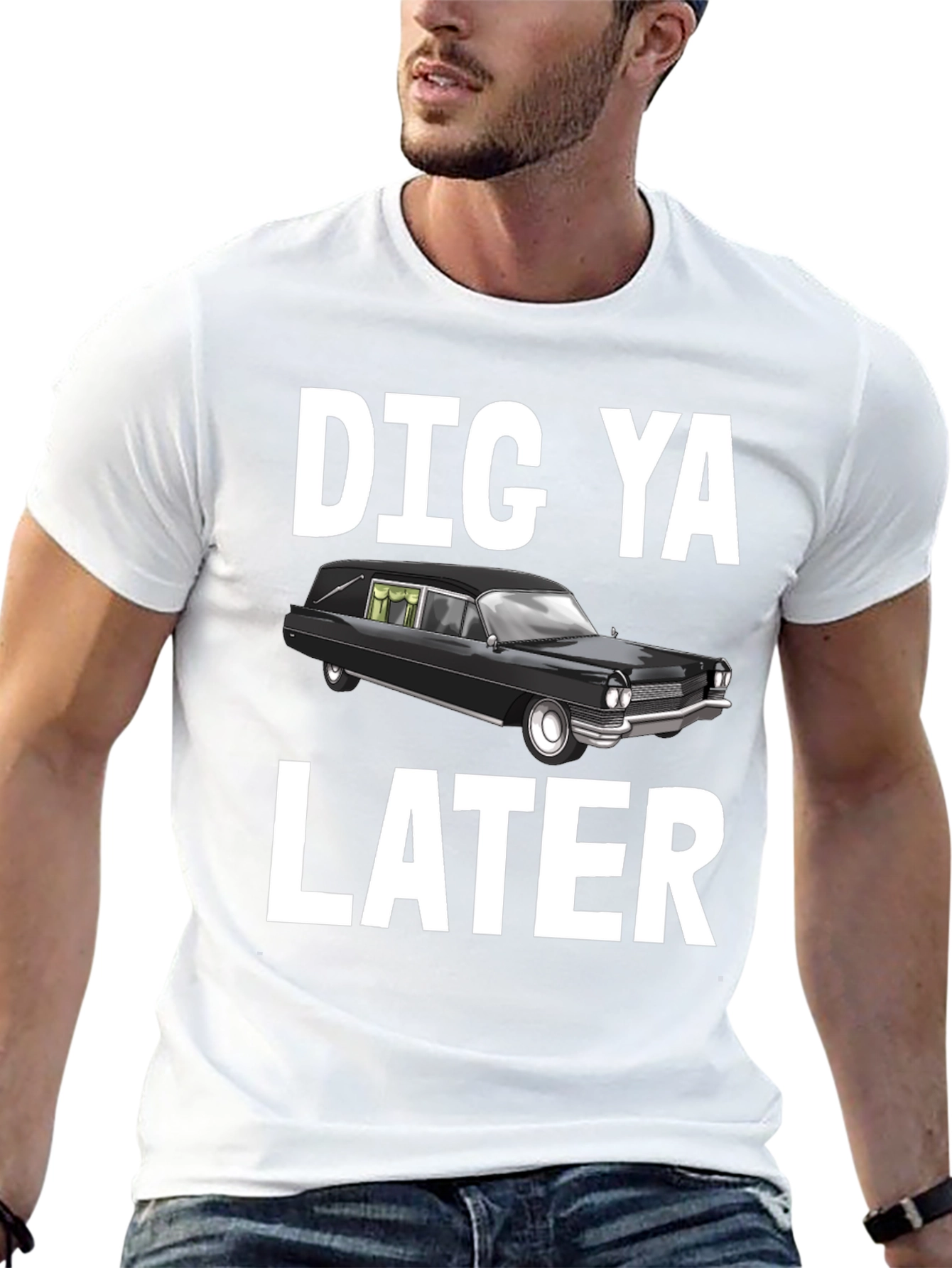 Dig Ya Later Hearse T-Shirt