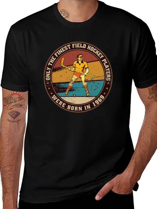 Finest Field Hockey Players Born in 1969 T-Shirt