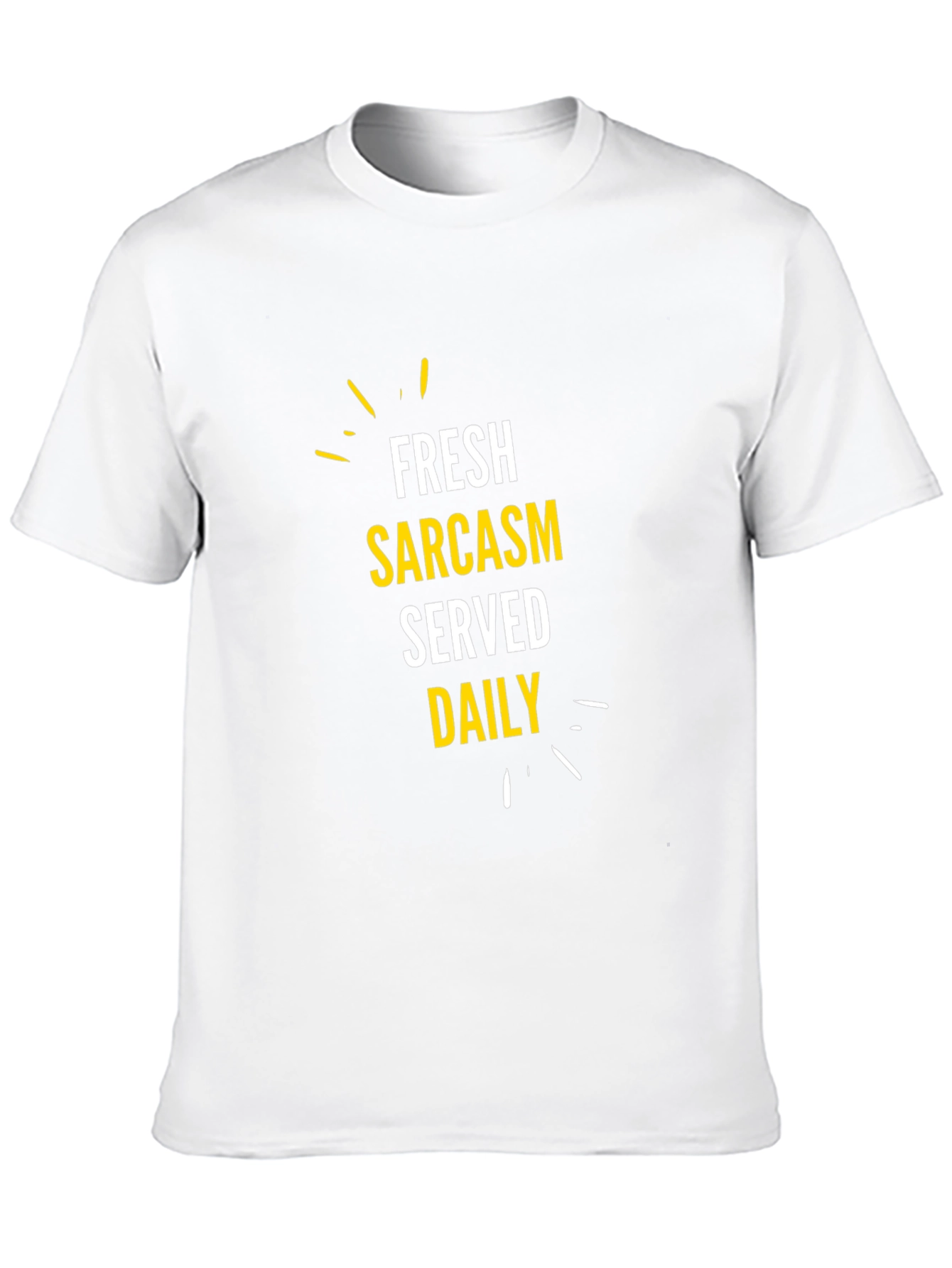Fresh Sarcasm Served Daily - Graphic Tee